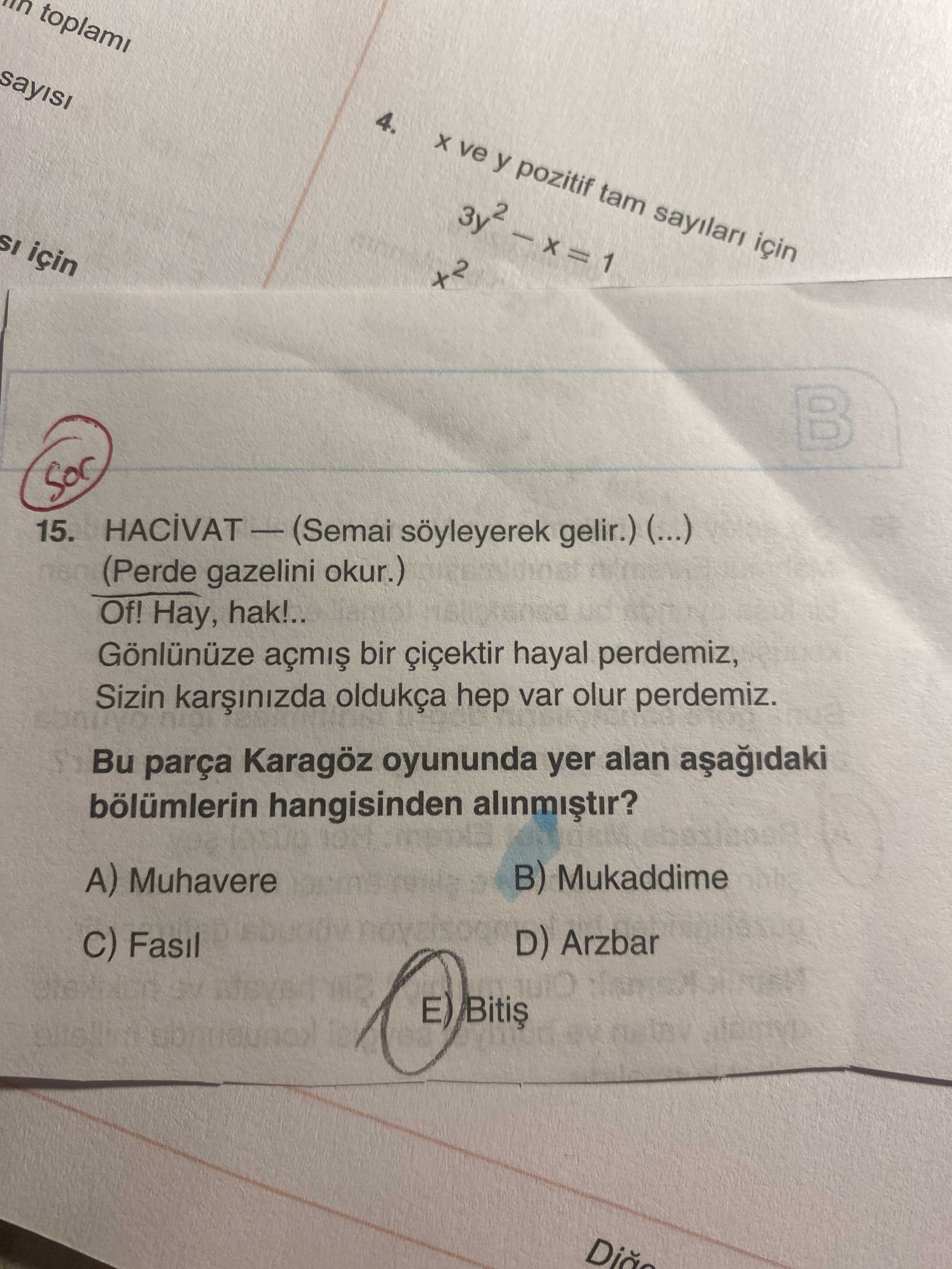 HACİVAT — (Semai söyleyerek gelir.) (...) (Perde gazelini okur.) Of! Hay, hak!.. Gönlünüze açmış bir