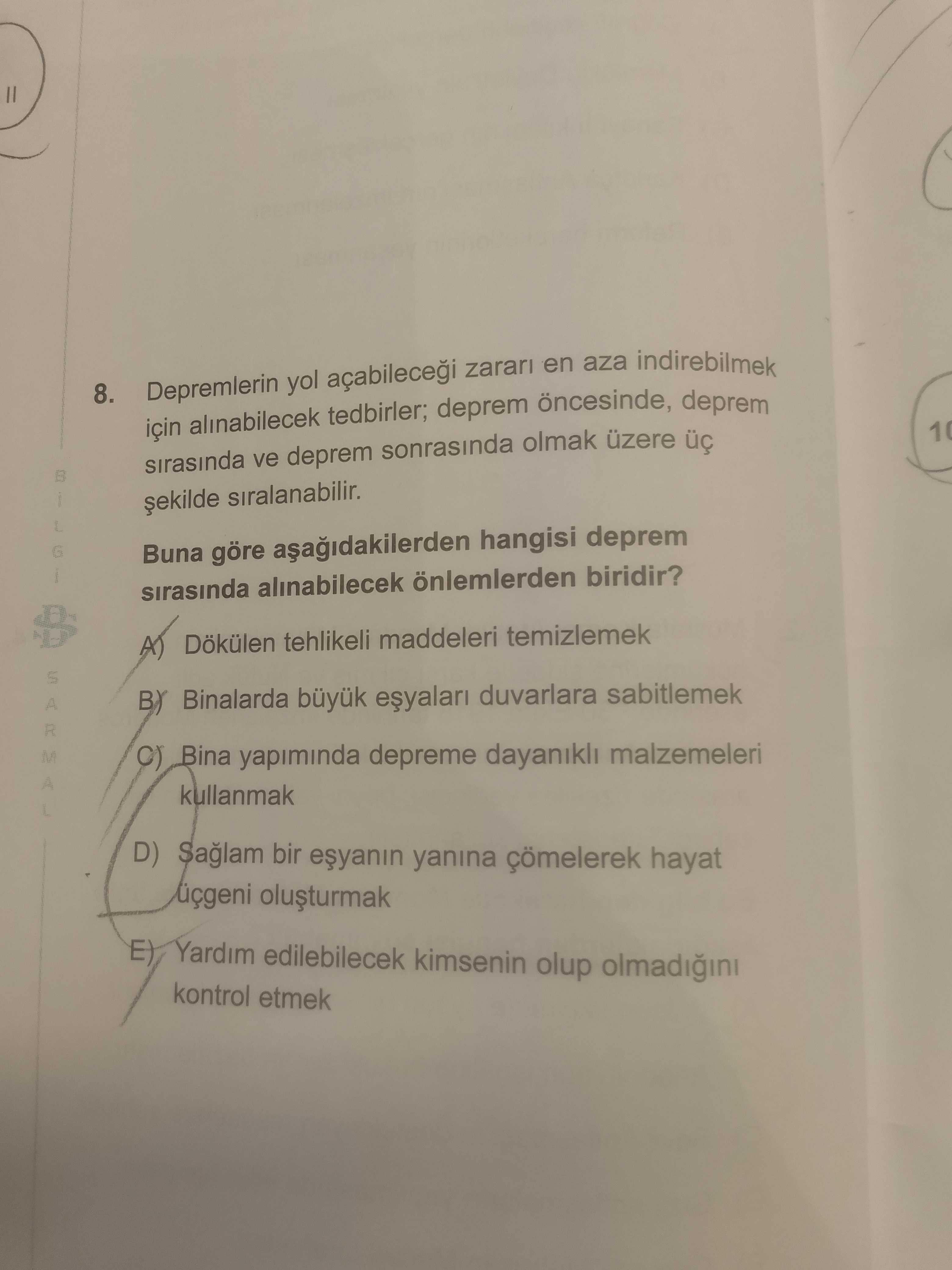 Depremlerin yol açabileceği zararı en aza indirebilmek için alınabilecek tedbirler; deprem