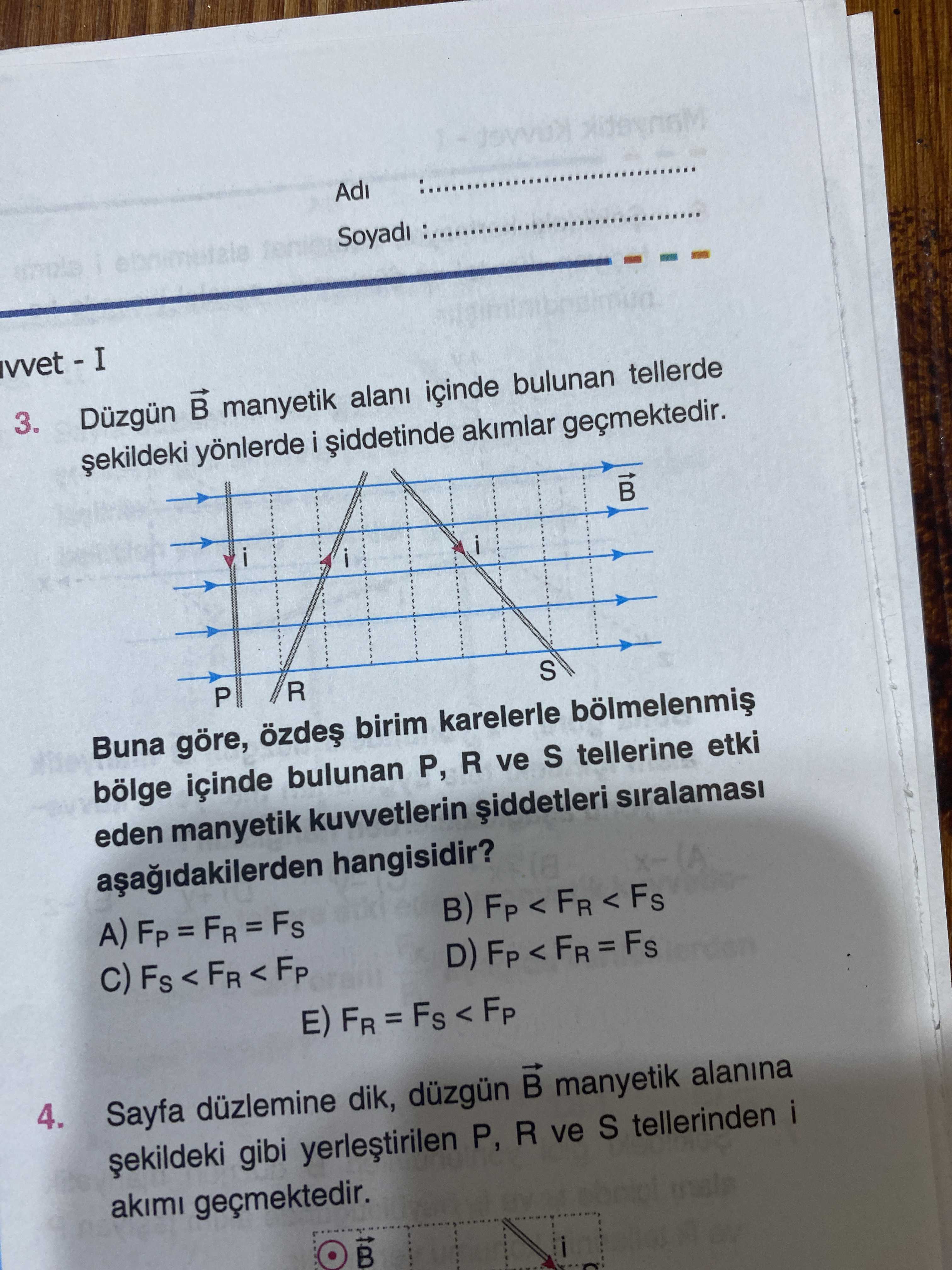Düzgün B→ manyetik alanı içinde bulunan tellerde şekildeki yönlerde i şiddetinde akımlar