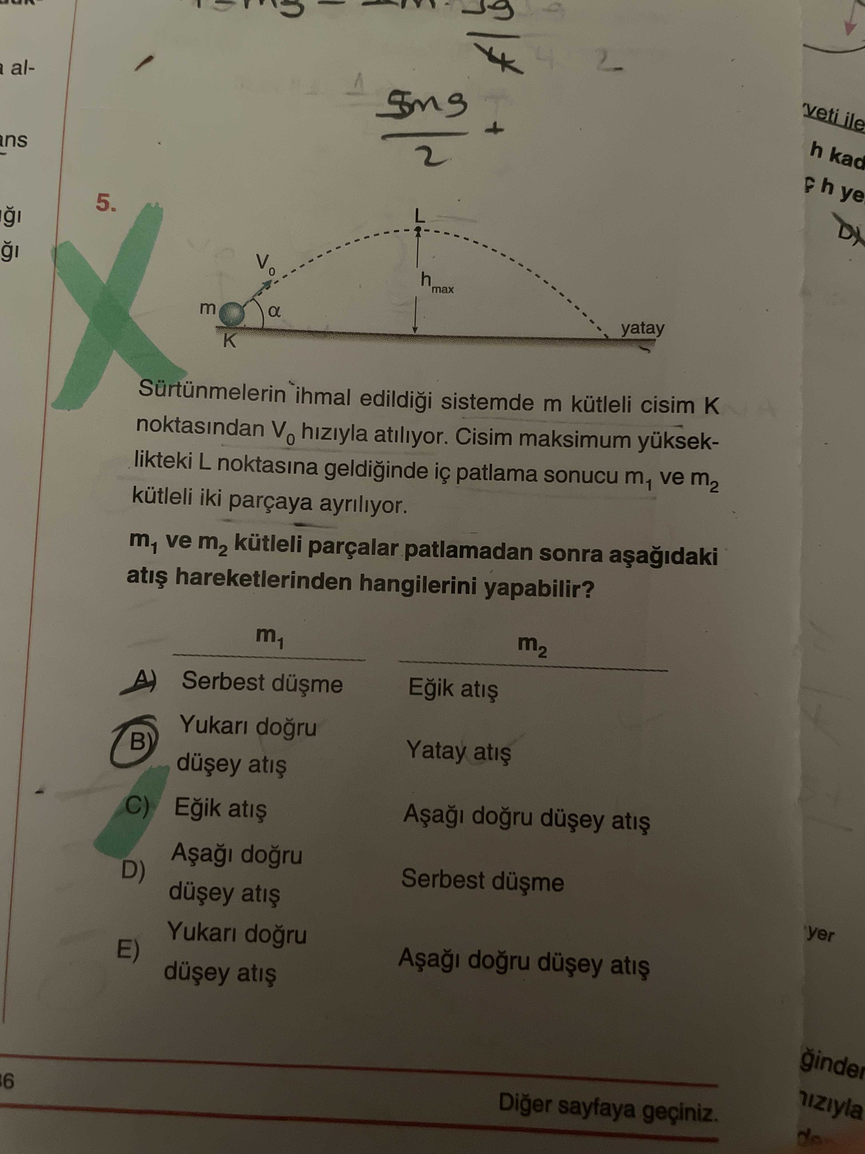 Sürtünmelerin ihmal edildiği sistemde m kütleli cisim K noktasından V₀ hızıyla atılıyor. Cisim