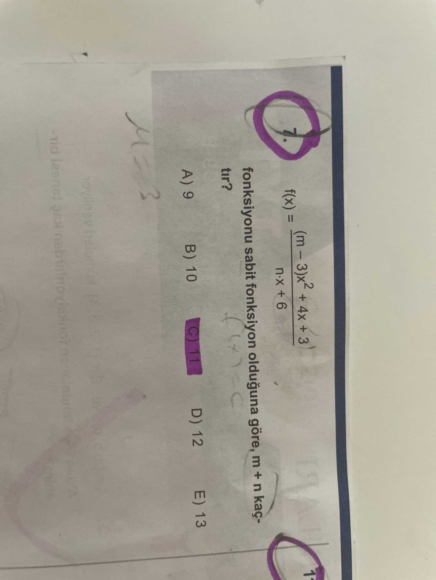 f(x) = ((m − 3)x² + 4x + 3) / (n·x + 6) fonksiyonu sabit fonksiyon olduğuna göre, m + n kaçtır?