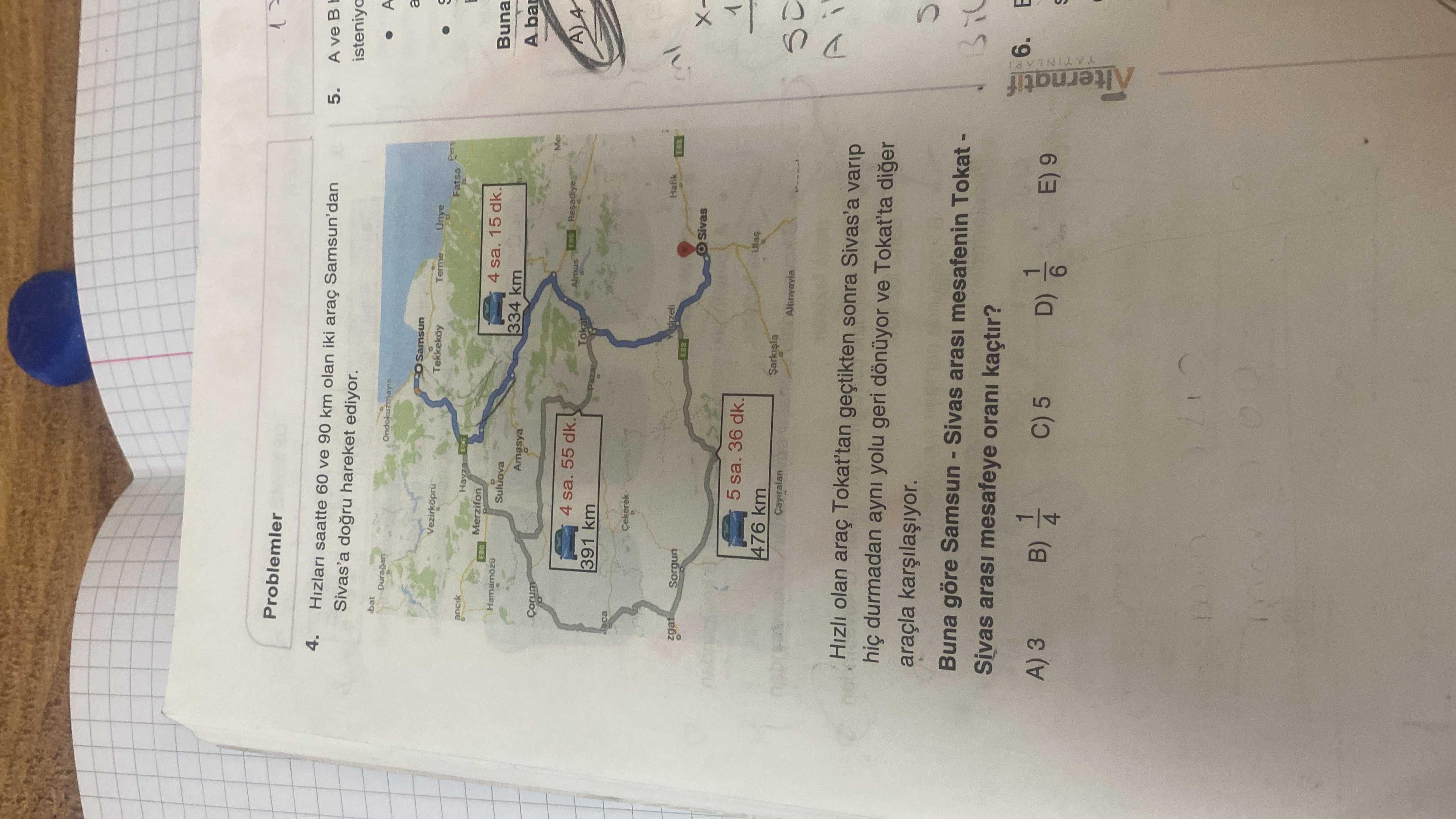 Problemler 4. Hızları saatte 60 ve 90 km olan iki araç Samsun'dan Sivas'a doğru hareket ediyor