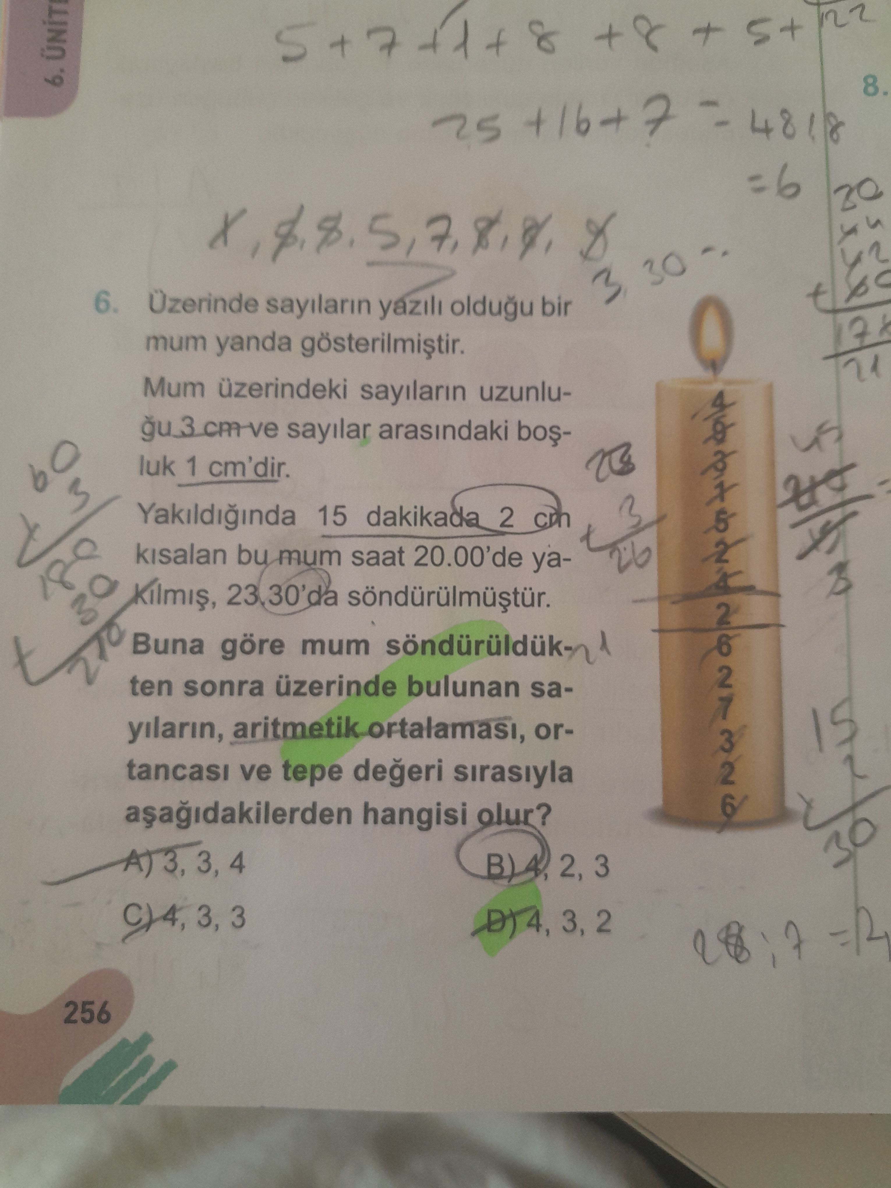 Üzerinde sayıların yazılı olduğu bir mum yanda gösterilmiştir. Mum üzerindeki sayıların uzunluğu 3