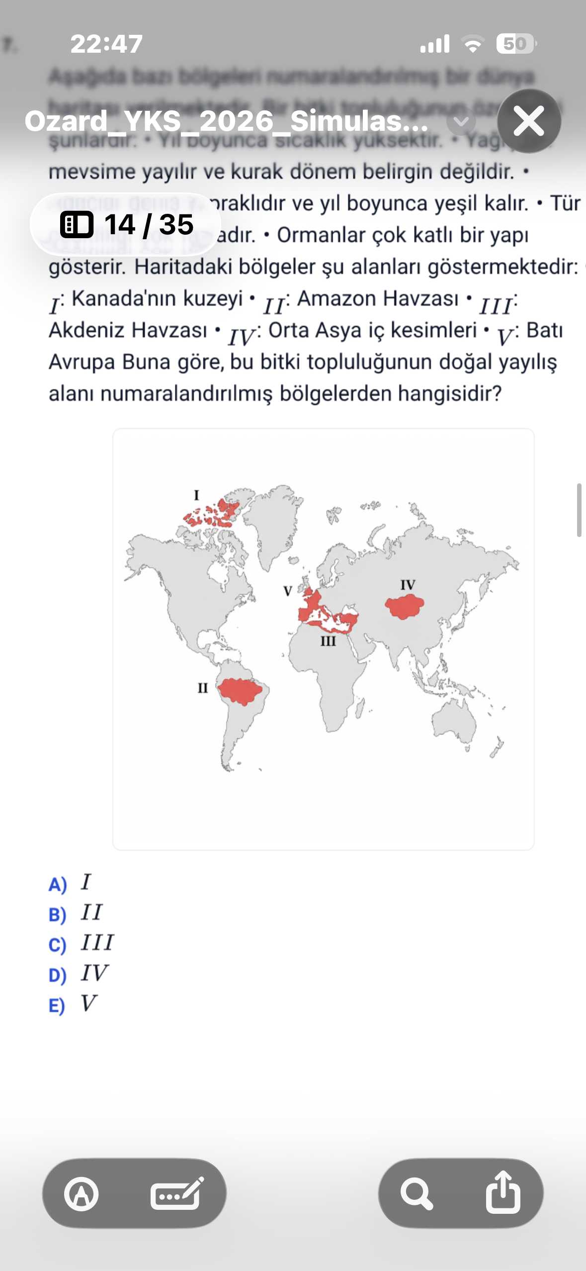 Aşağıda bazı bölgeleri numaralandırılmış bir dünya haritası verilmiştir. Bir bitki topluluğunun