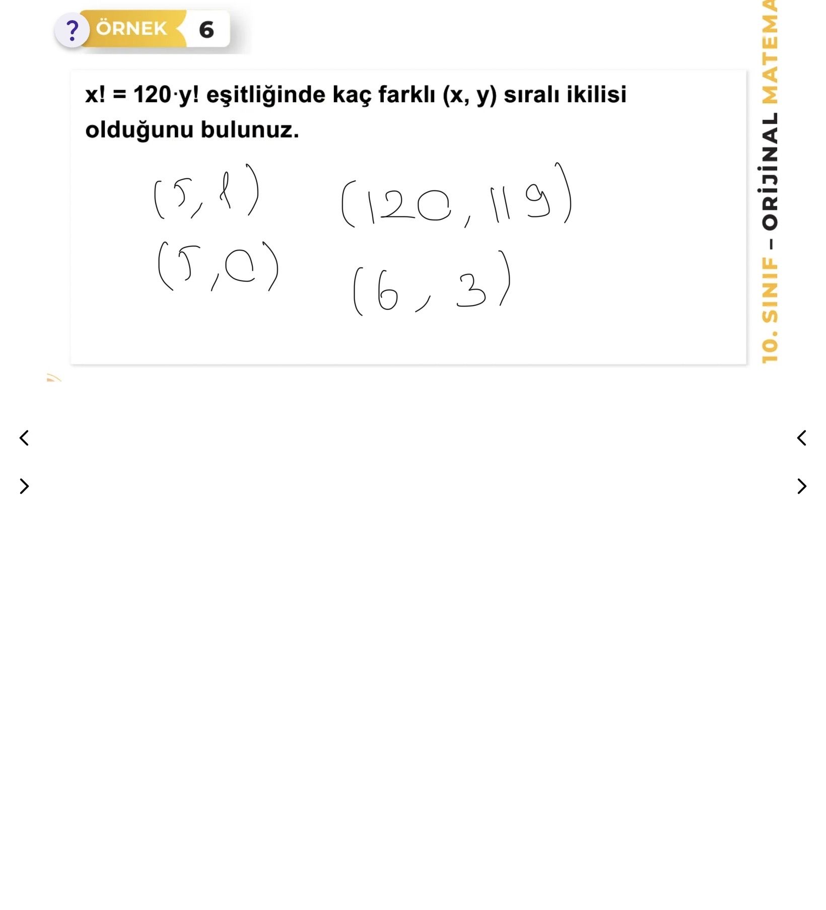 x! = 120·y! eşitliğinde kaç farklı (x, y) sıralı ikilisi olduğunu bulunuz.