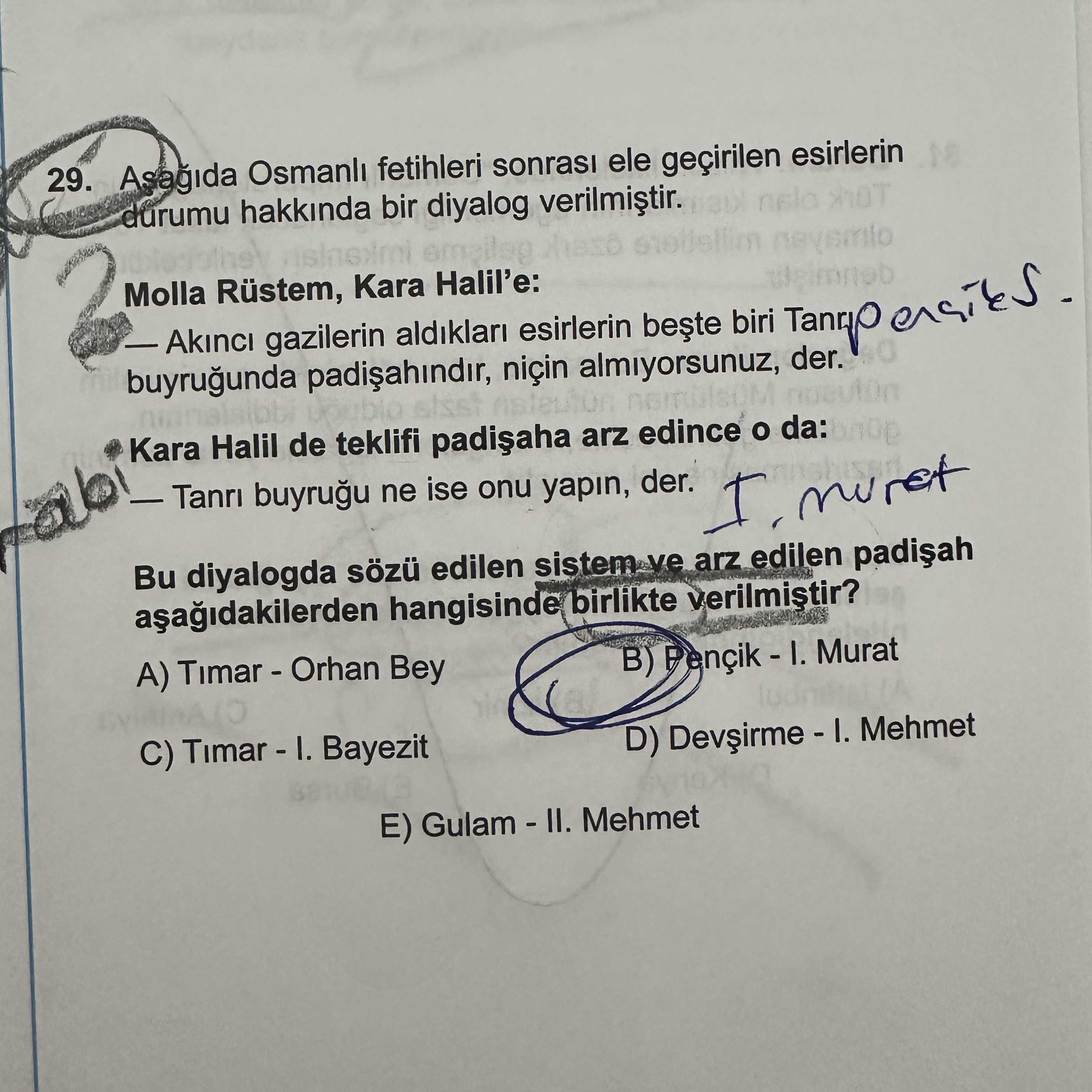 Aşağıda Osmanlı fetihleri sonrası ele geçirilen esirlerin durumu hakkında bir diyalog verilmiştir