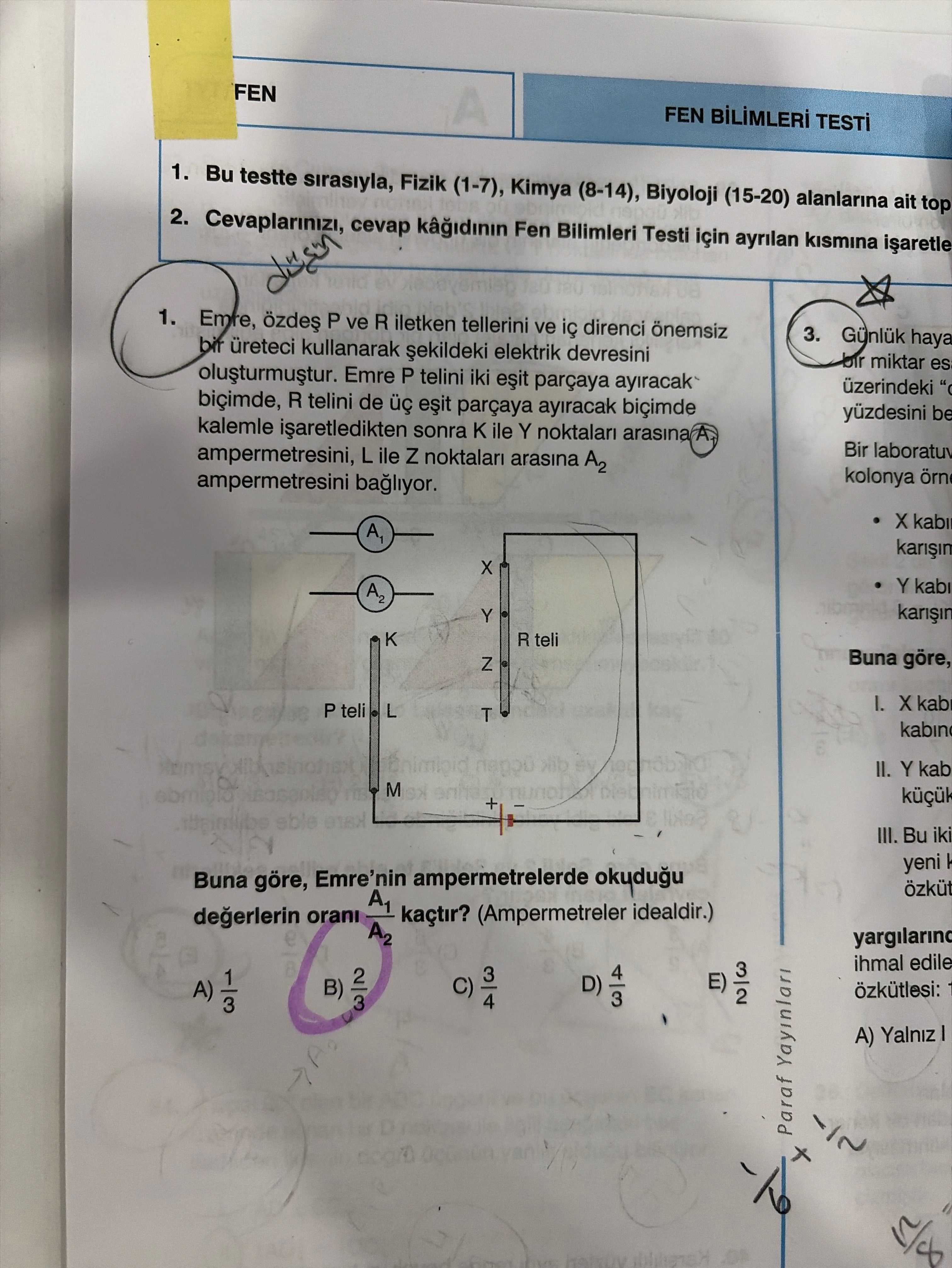Emre, özdeş P ve R iletken tellerini ve iç direnci önemsiz bir üreteci kullanarak şekildeki elektrik