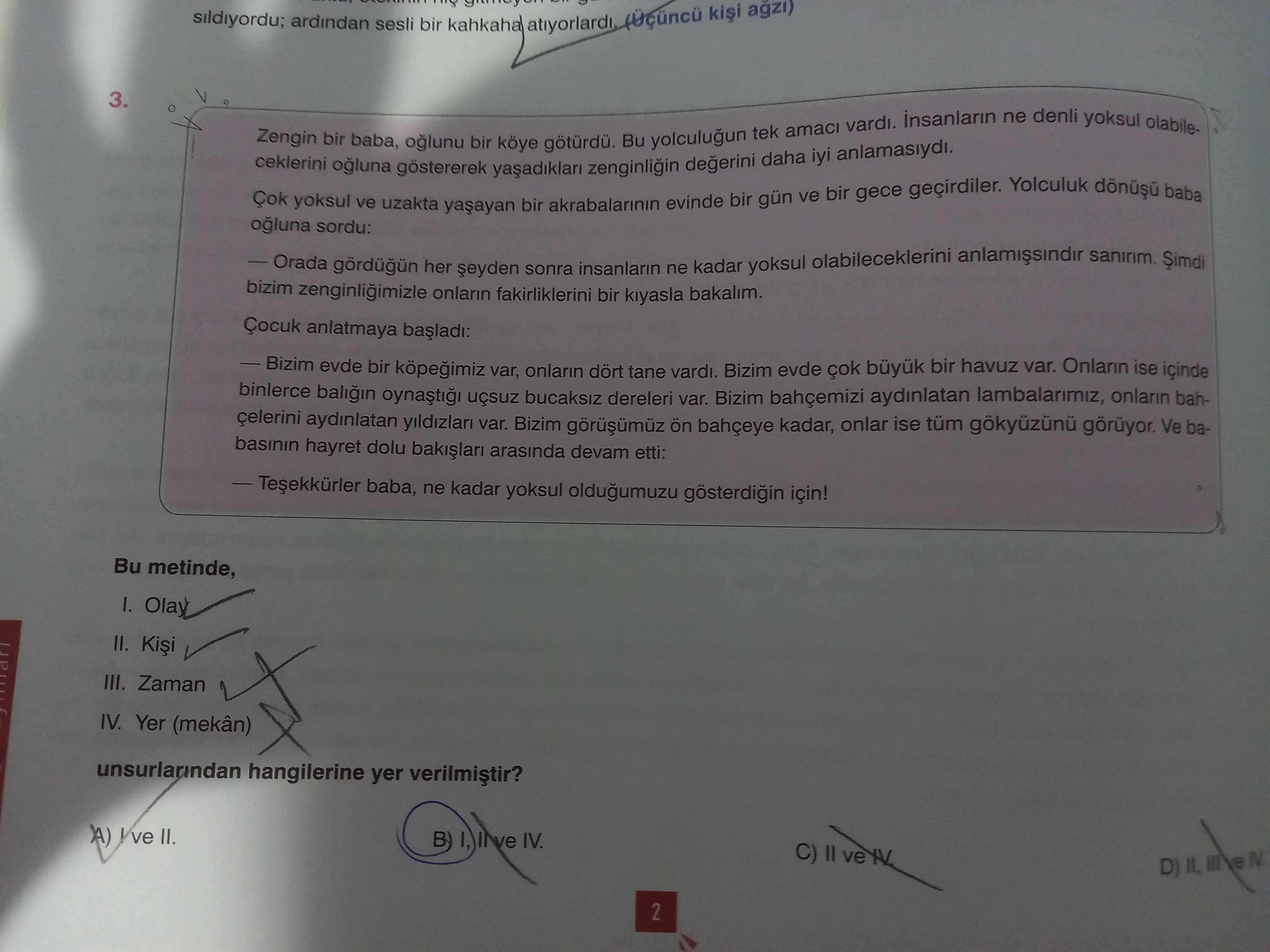 Zengin bir baba, oğlunu bir köye götürdü. Bu yolculuğun tek amacı vardı. İnsanların ne denli yoksul