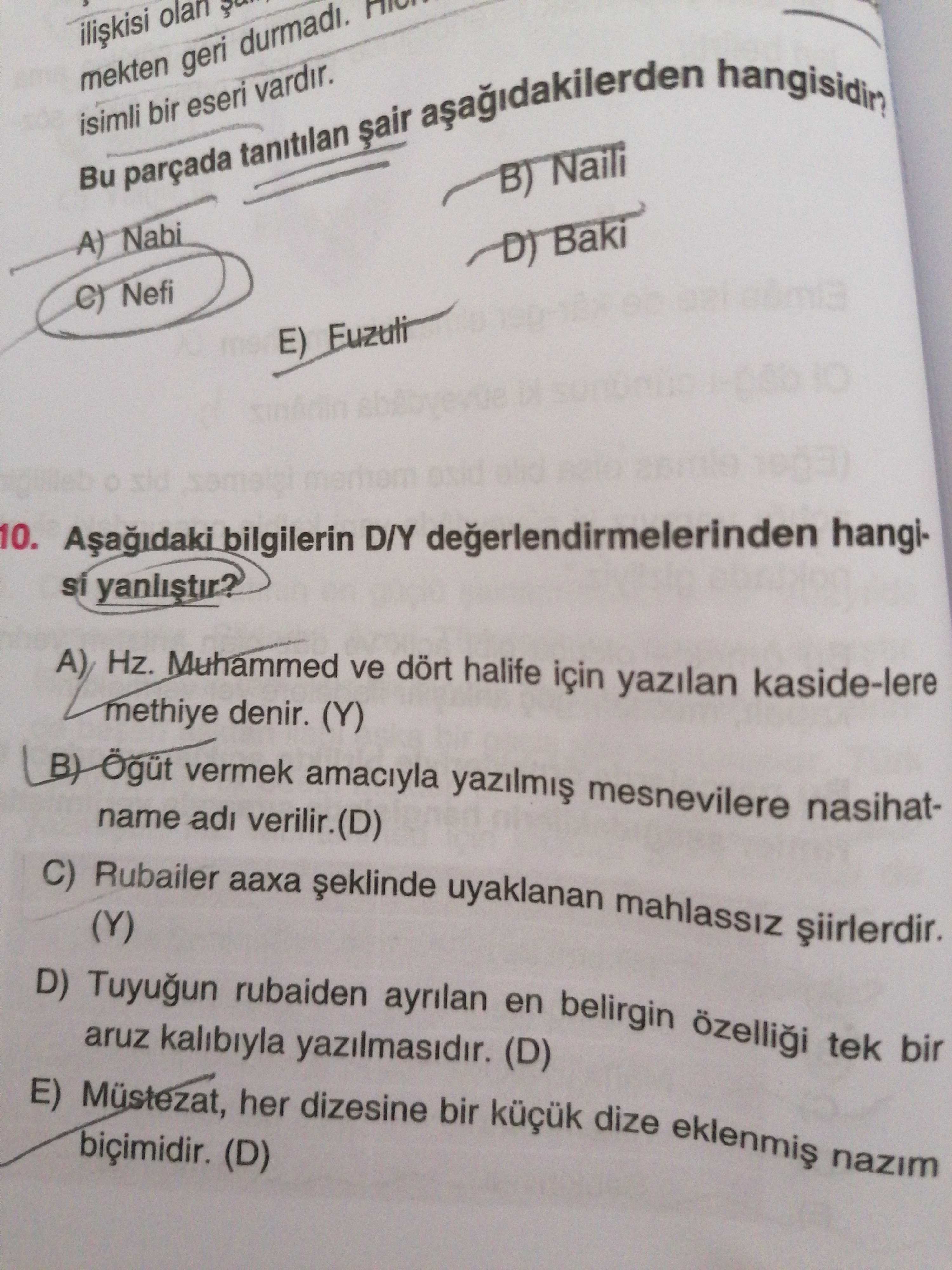 Aşağıdaki bilgilerin D/Y değerlendirmelerinden hangisi yanlıştır?