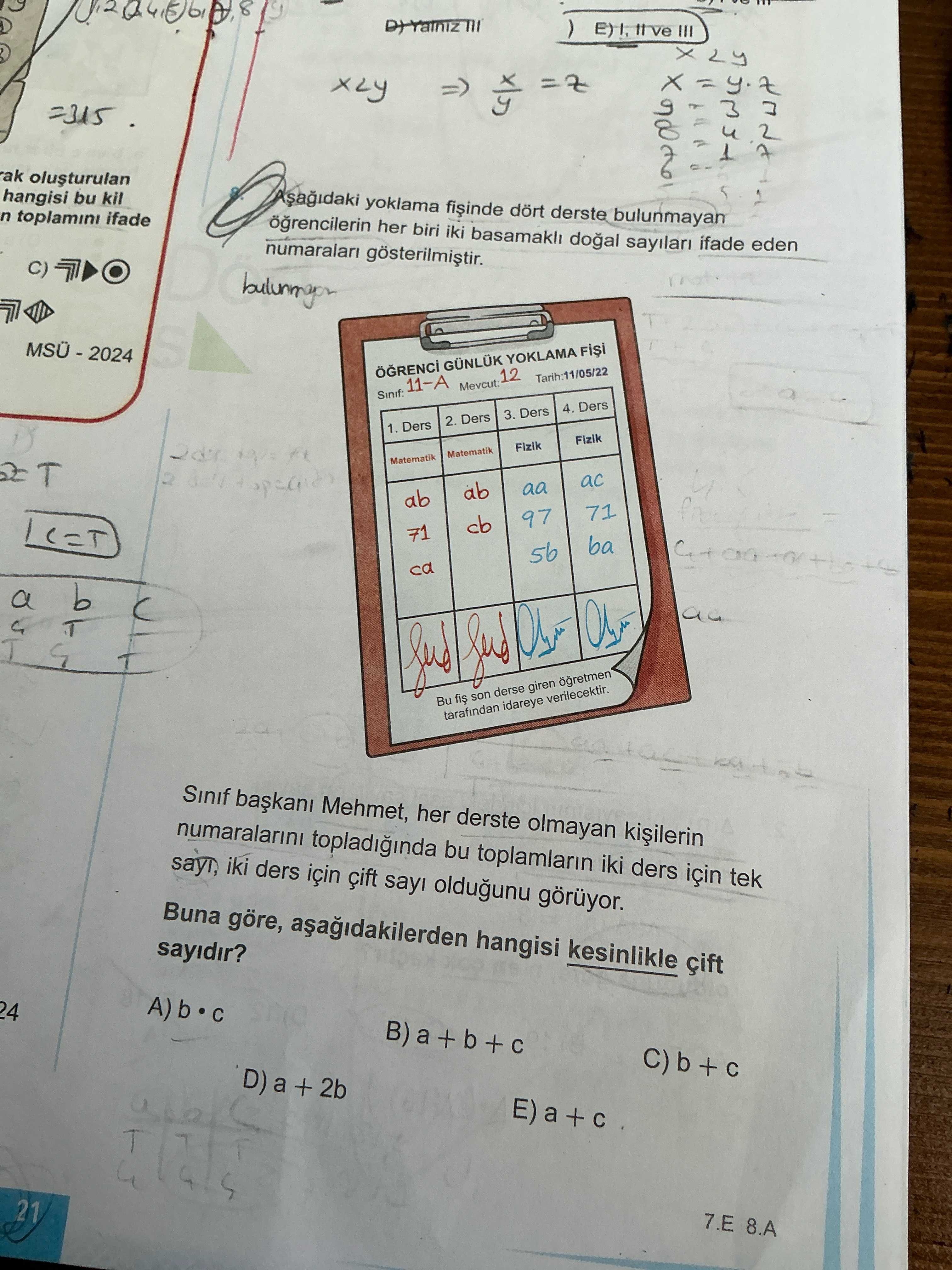 Aşağıdaki yoklama fişinde dört derste bulunmayan öğrencilerin her biri iki basamaklı doğal sayıları