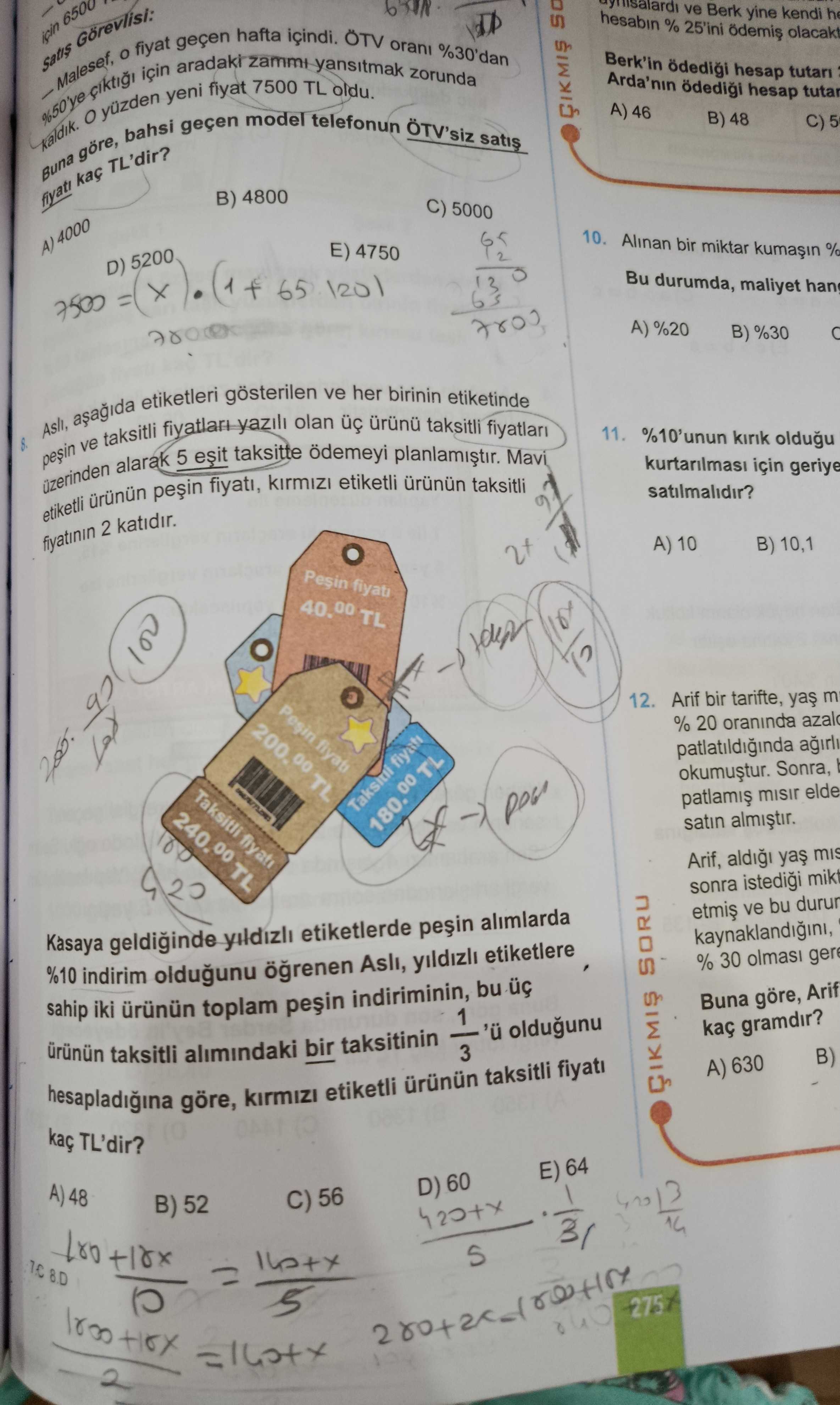 Aslı, aşağıda etiketleri gösterilen ve her birinin etiketinde peşin ve taksitli fiyatları yazılı