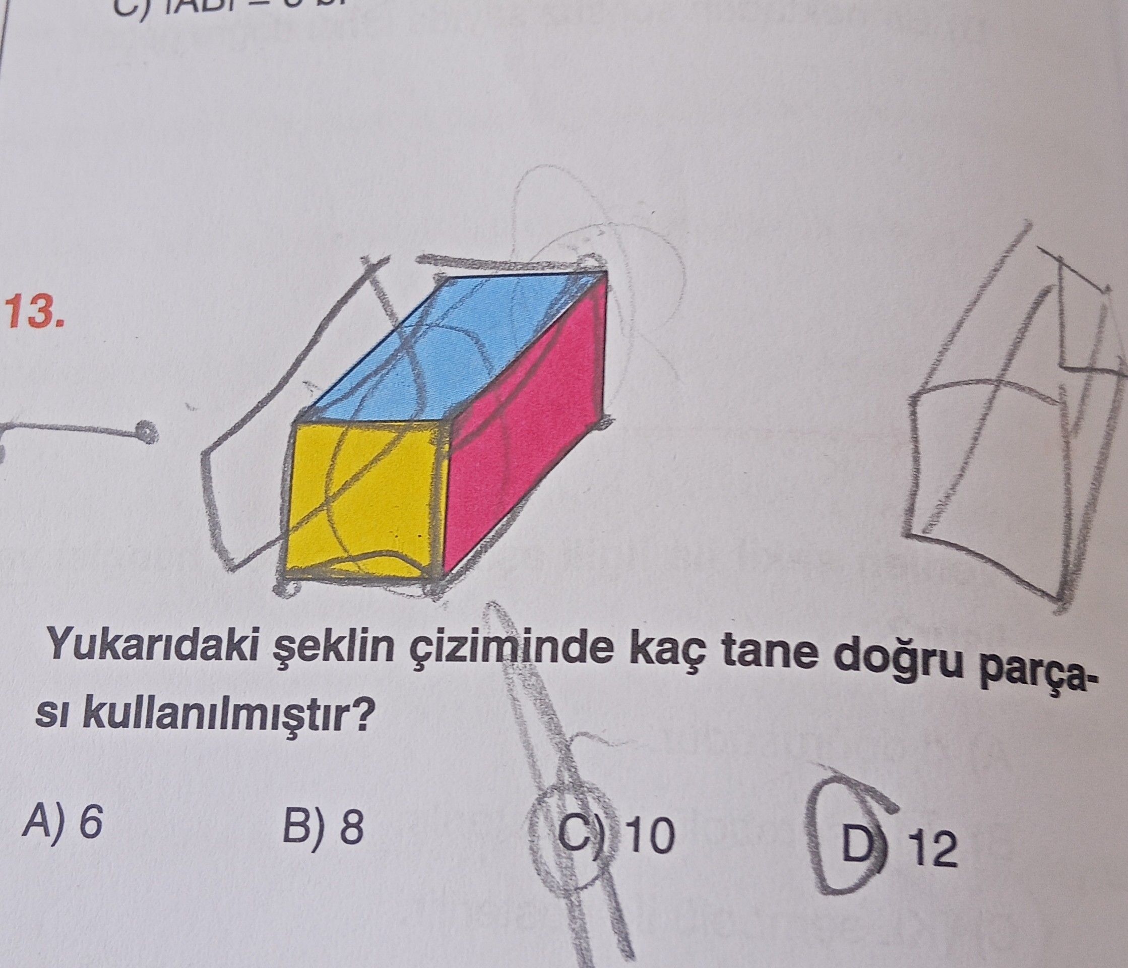 Yukarıdaki şeklin çiziminde kaç tane doğru parçası kullanılmıştır?