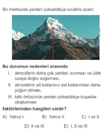 Bir merkezde yerden yükseldikçe sıcaklık azalır. Bu durumun nedenleri arasında I. atmosferin daha