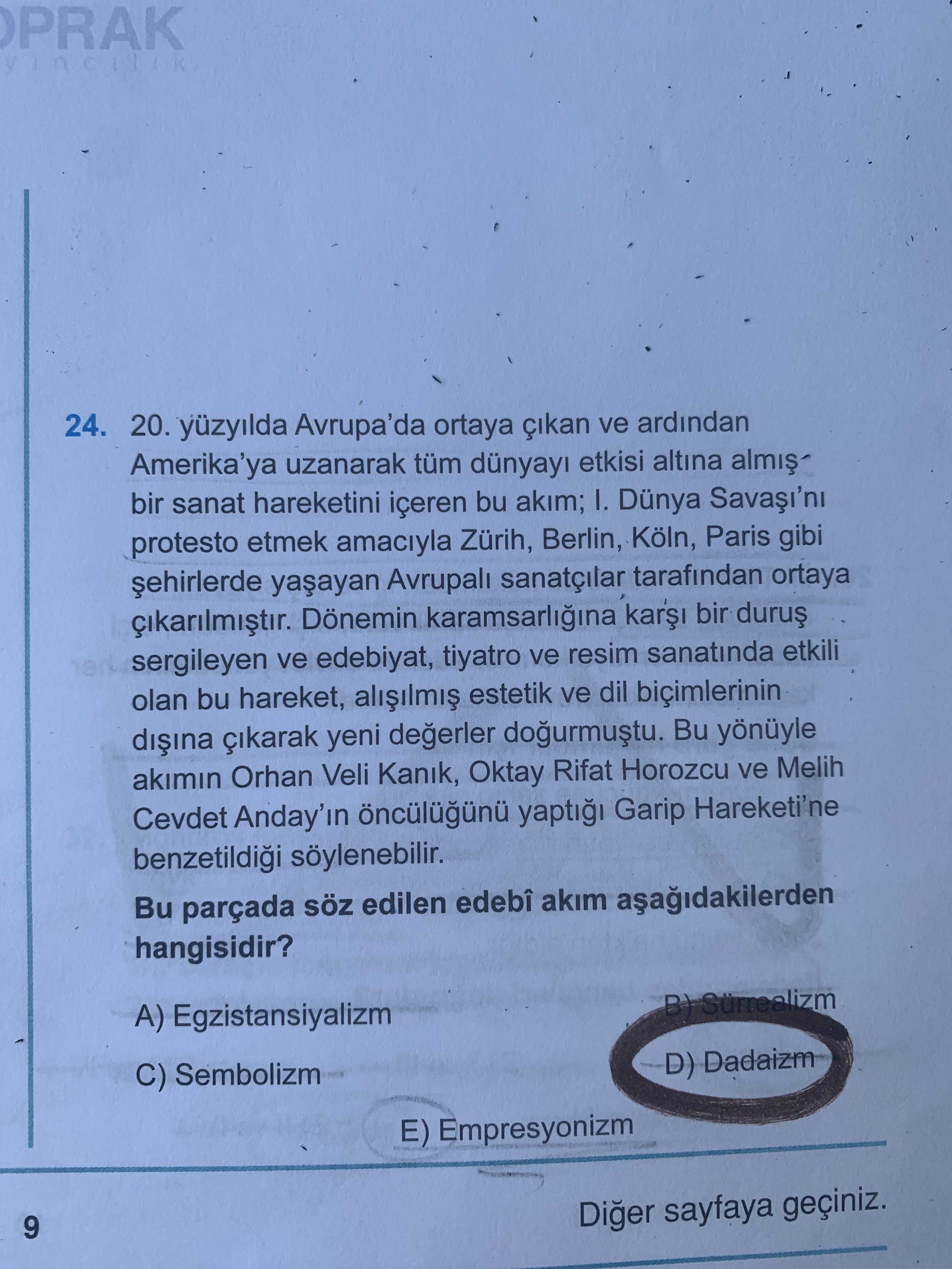 yüzyılda Avrupa'da ortaya çıkan ve ardından Amerika'ya uzanarak tüm dünyayı etkisi altına almış bir