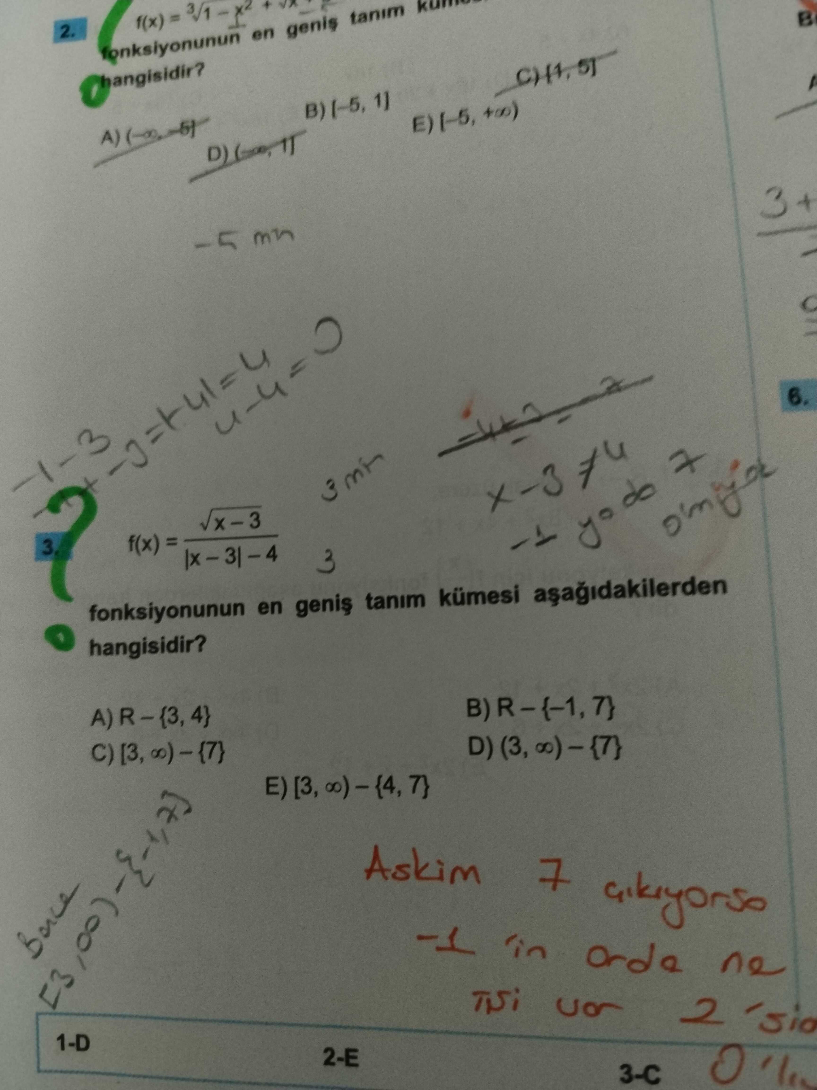 2. fonksiyonunun en genis tanim hangisidir. 3+ -5 6. f(x)= 3 7 fonksiyonunun en tanim kümesi hangisidir. 7 orde ne 2 1-D 3-C 2. 7 orde ne 2 1-D 3-C. ?? Model.Question.title