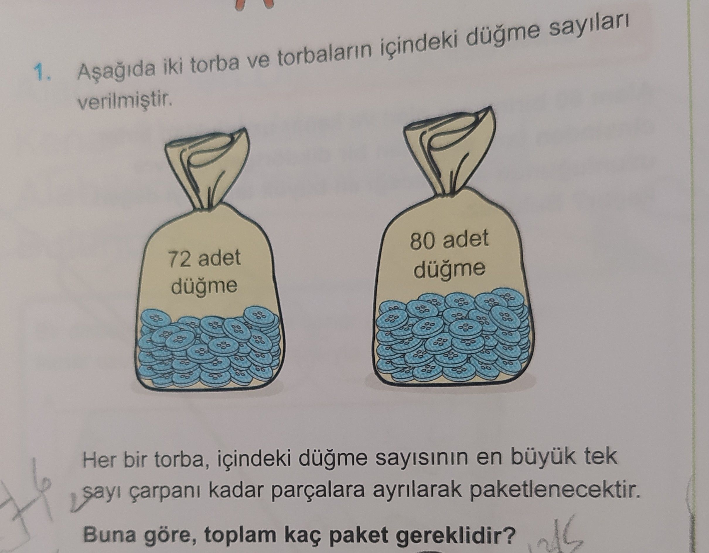 Aşağıda iki torba ve torbaların içindeki düğme sayıları verilmiştir. Her bir torba, içindeki düğme