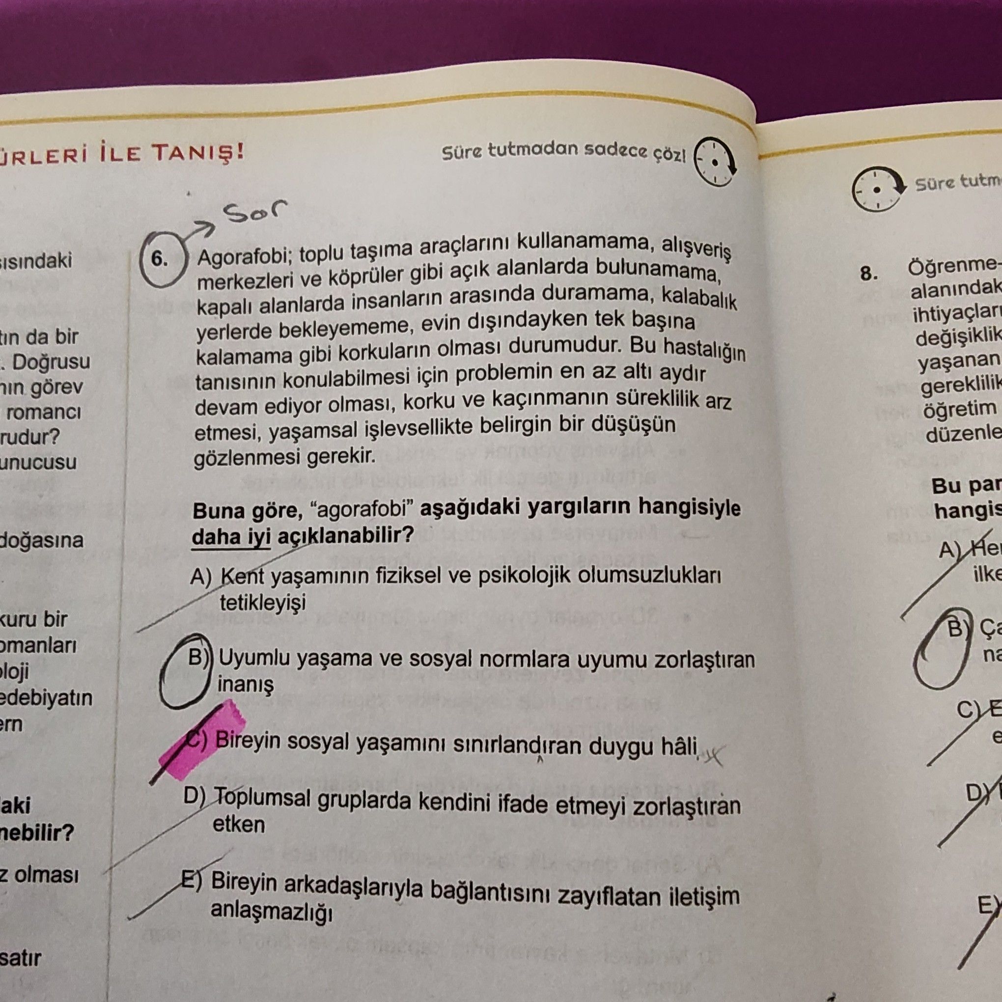Agorafobi; toplu taşıma araçlarını kullanamama, alışveriş merkezleri ve köprüler gibi açık alanlarda