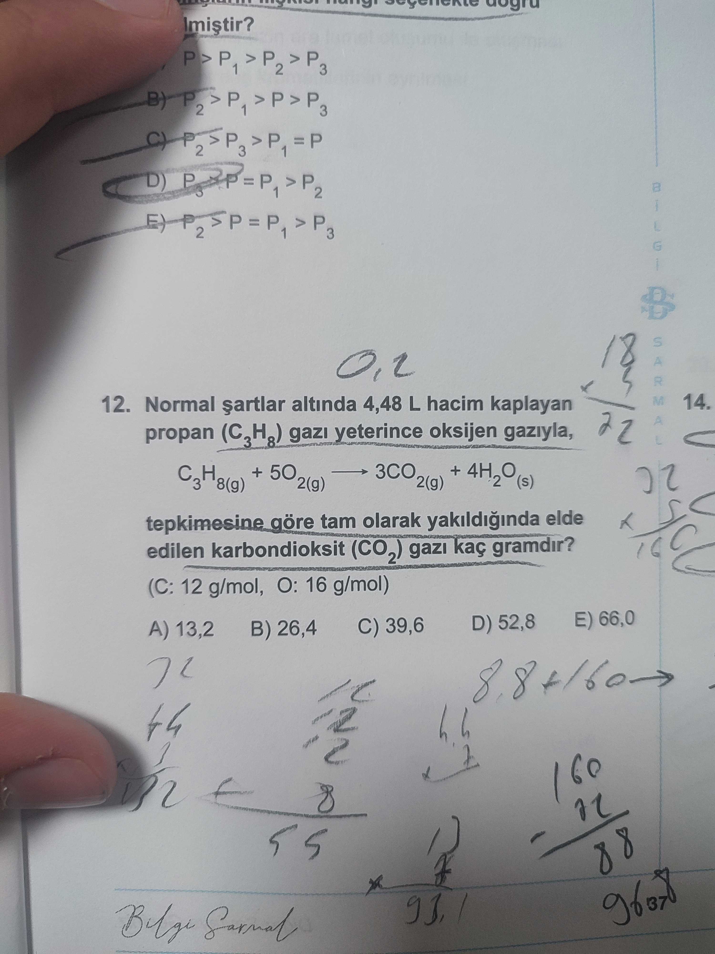 Normal şartlar altında 4,48 L hacim kaplayan propan (C₃H₈) gazı yeterince oksijen gazıyla, C₃H₈(g) +