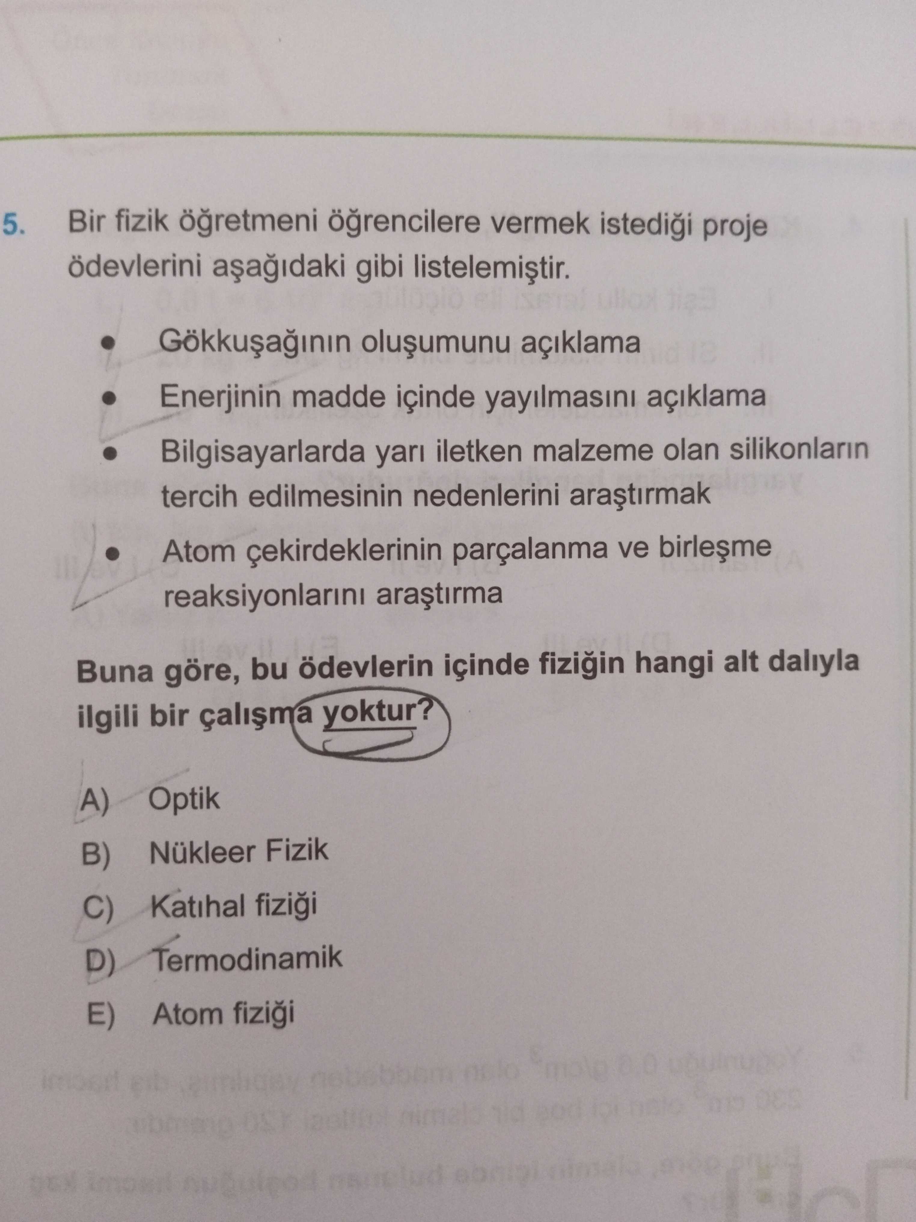Bir fizik öğretmeni öğrencilere vermek istediği proje ödevlerini aşağıdaki gibi listelemiştir. •