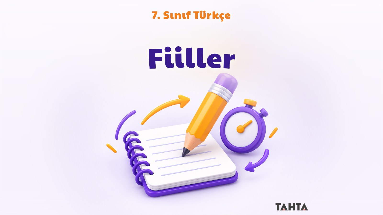 7. Sınıf Türkçe Fiiller Konu Anlatımı