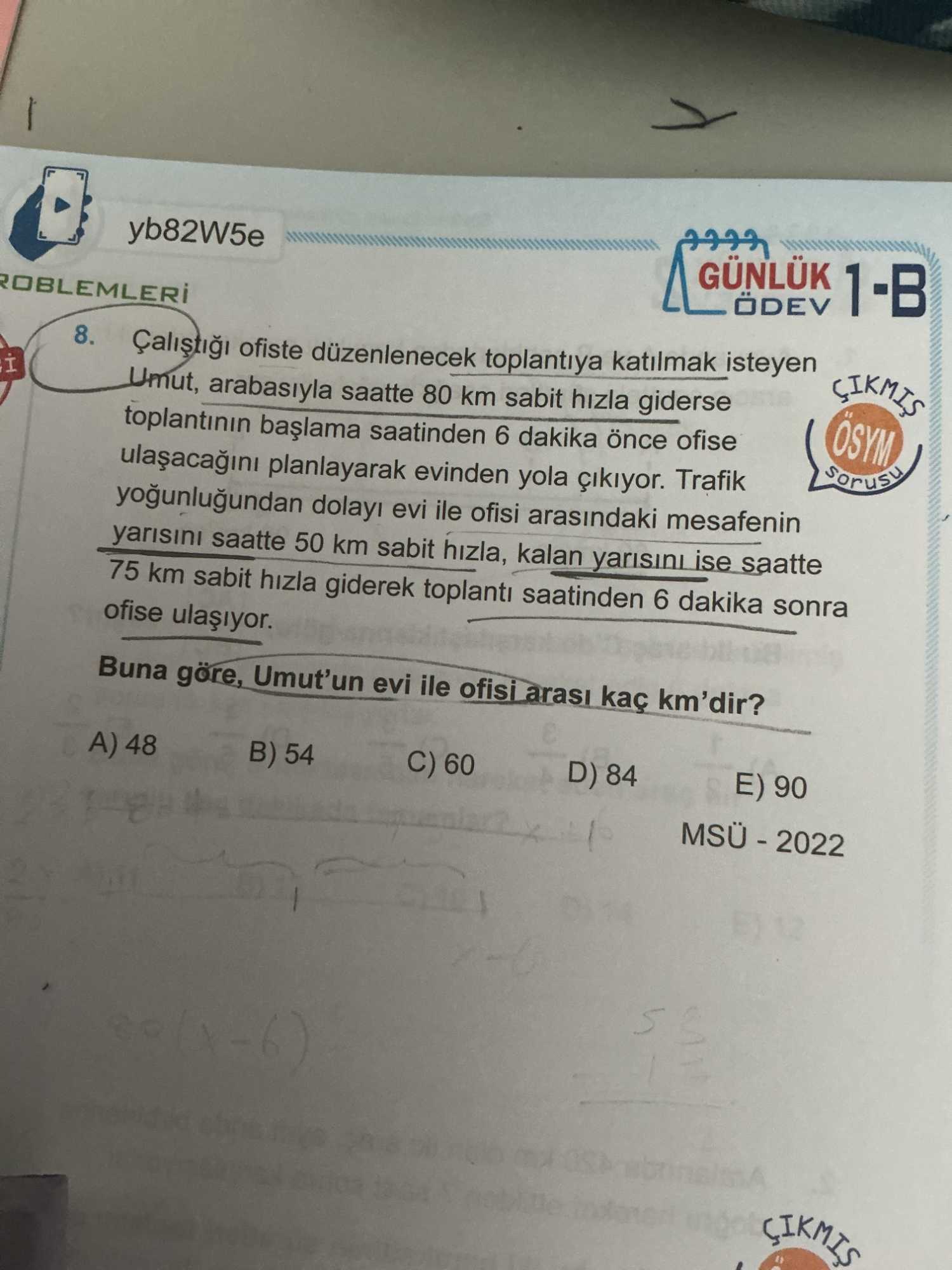 Çalıştığı ofiste düzenlenecek toplantıya katılmak isteyen Umut, arabasıyla saatte 80 km sabit hızla
