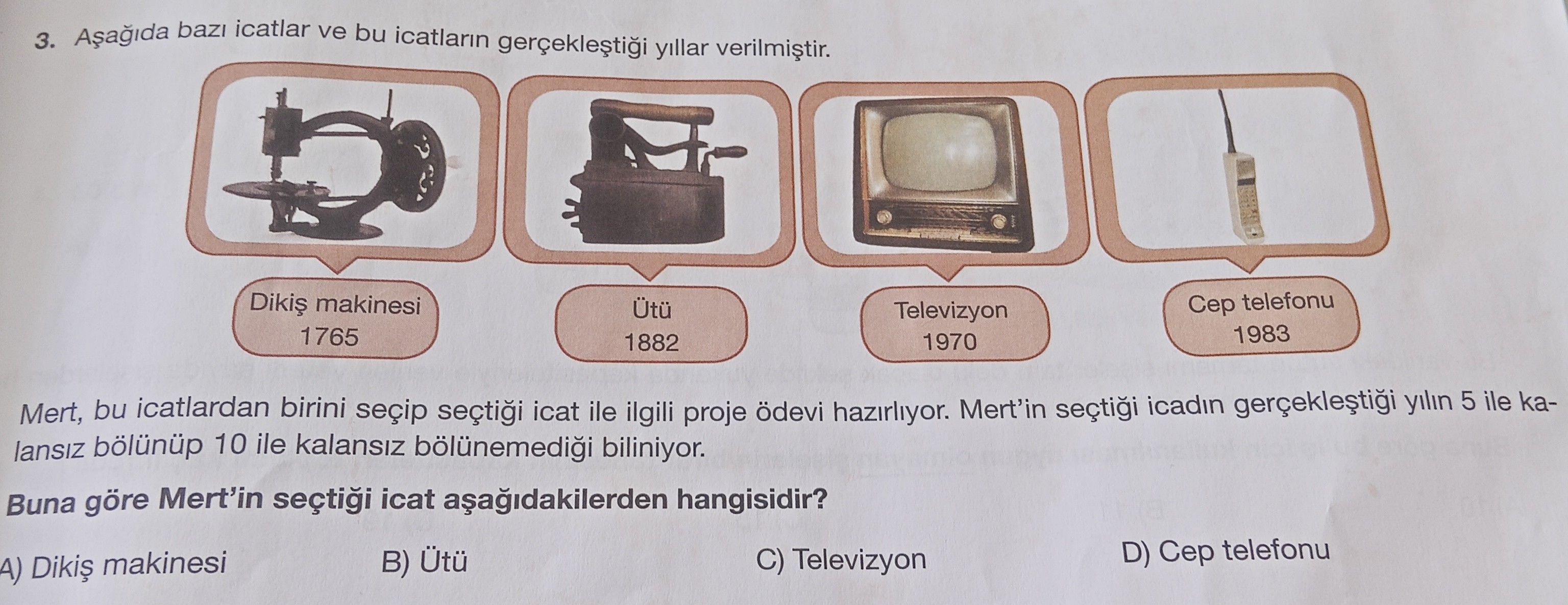 Aşağıda bazı icatlar ve bu icatların gerçekleştiği yıllar verilmiştir. Mert, bu icatlardan birini