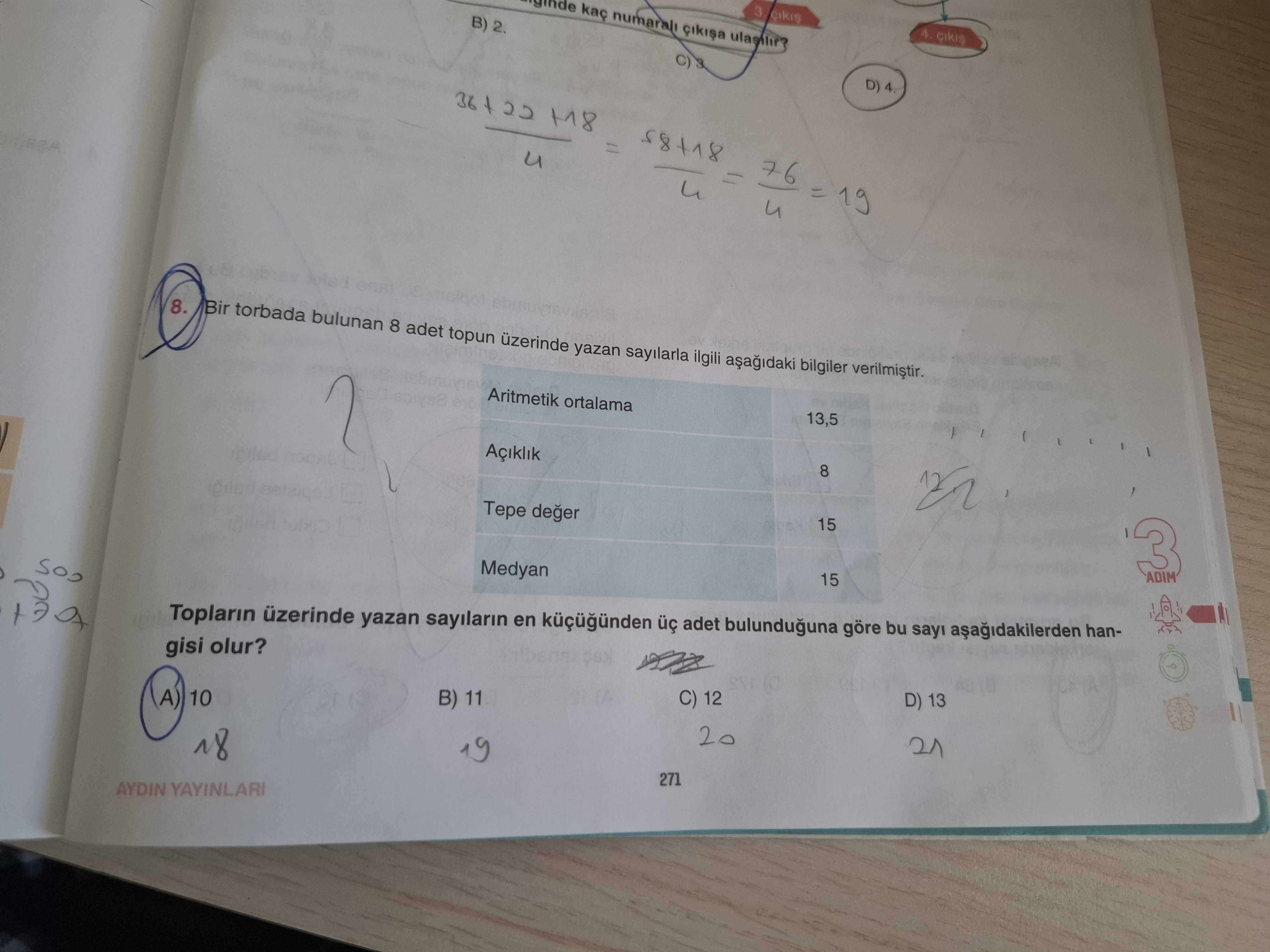 Bir torbada bulunan 8 adet topun üzerinde yazan sayılarla ilgili aşağıdaki bilgiler verilmiştir