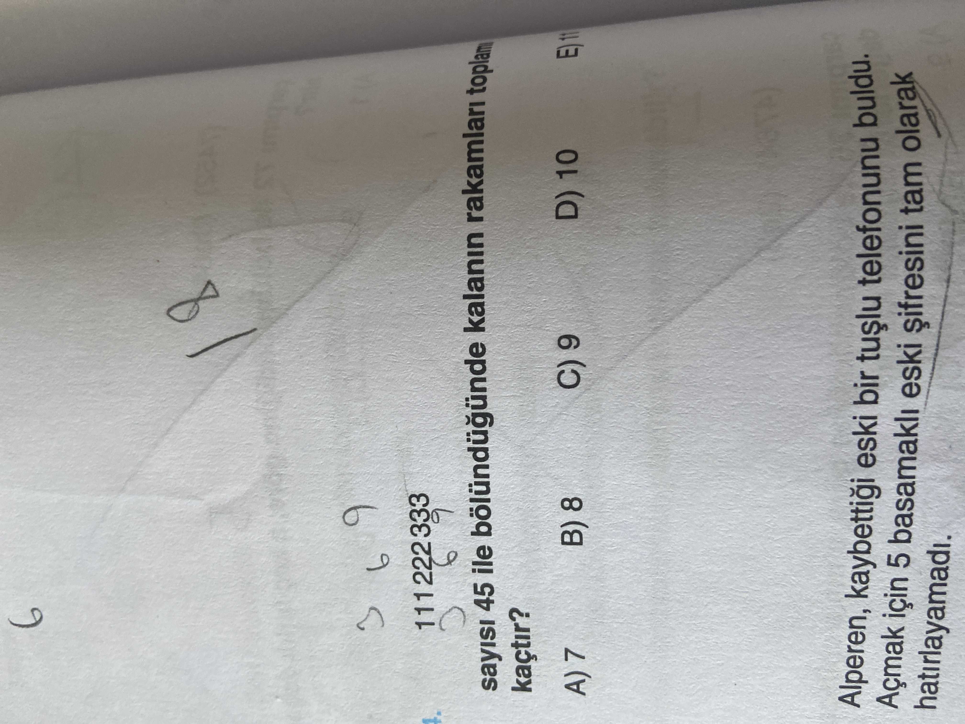 111 222 333 sayısı 45 ile bölündüğünde kalanın rakamları toplamı kaçtır?