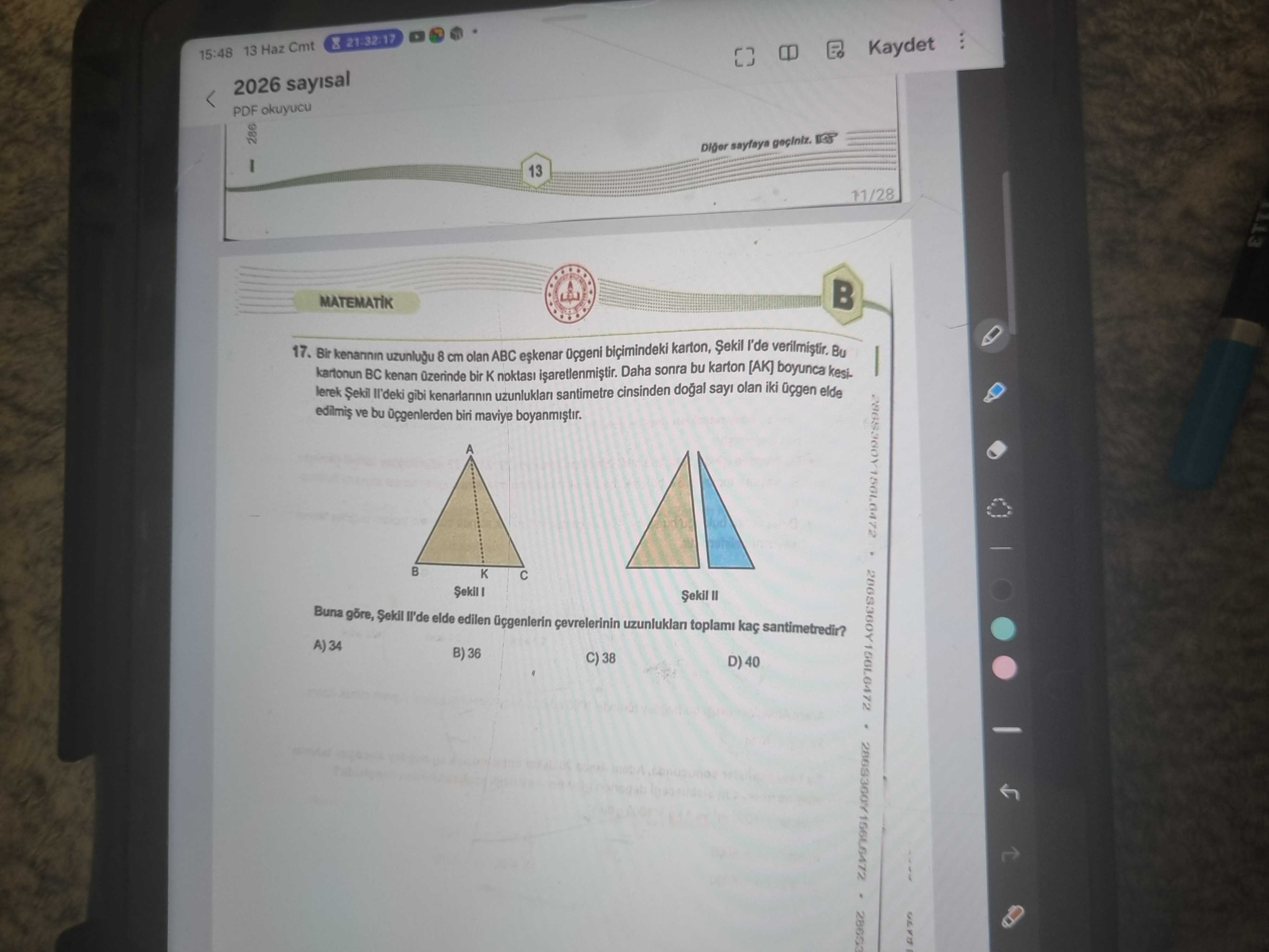Bir kenarının uzunluğu 8 cm olan ABC eşkenar üçgeni biçimindeki karton, Şekil I'de verilmiştir. Bu