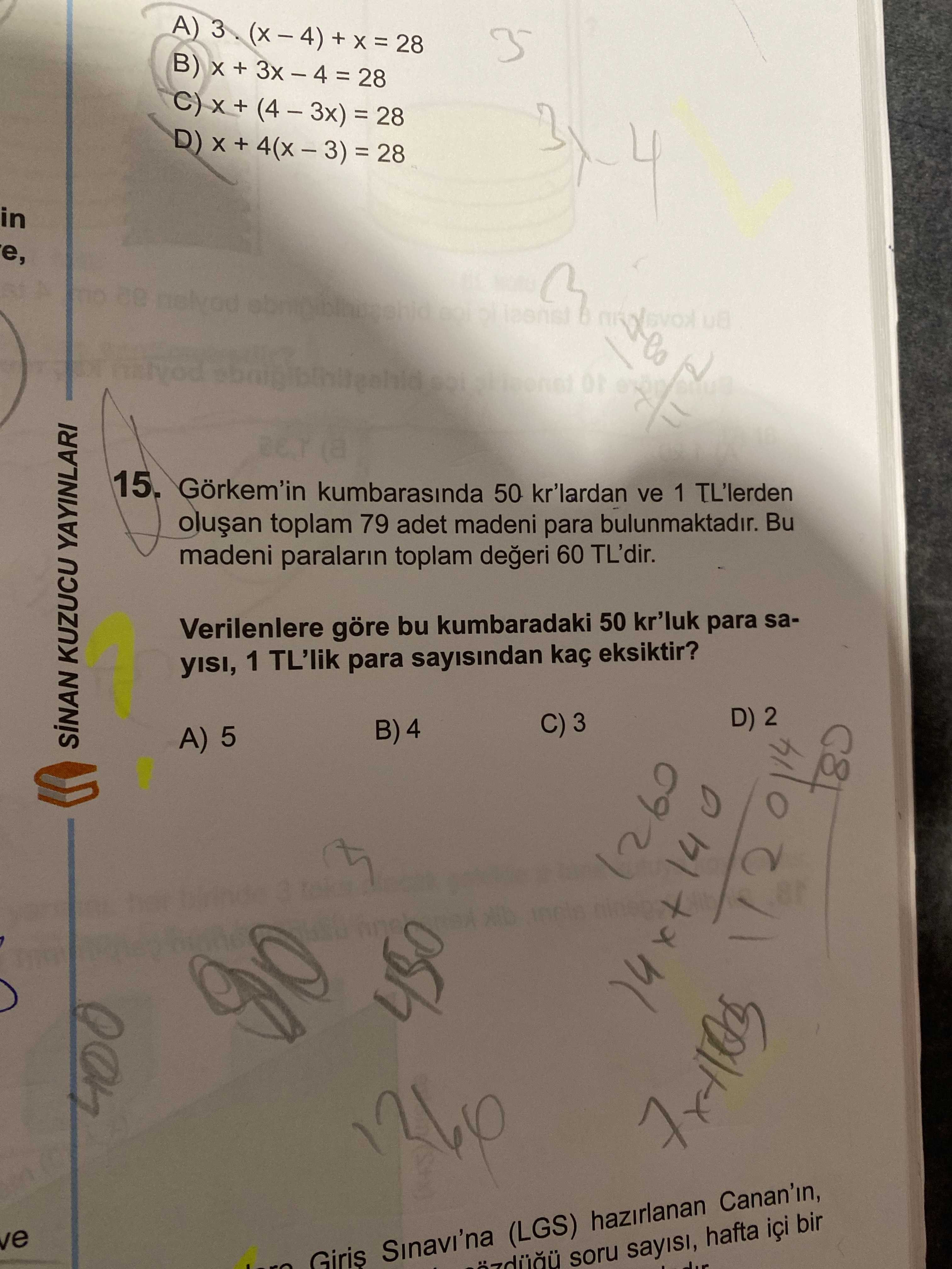 Görkem'in kumbarasında 50 kr'lardan ve 1 TL'lerden oluşan toplam 79 adet madeni para bulunmaktadır
