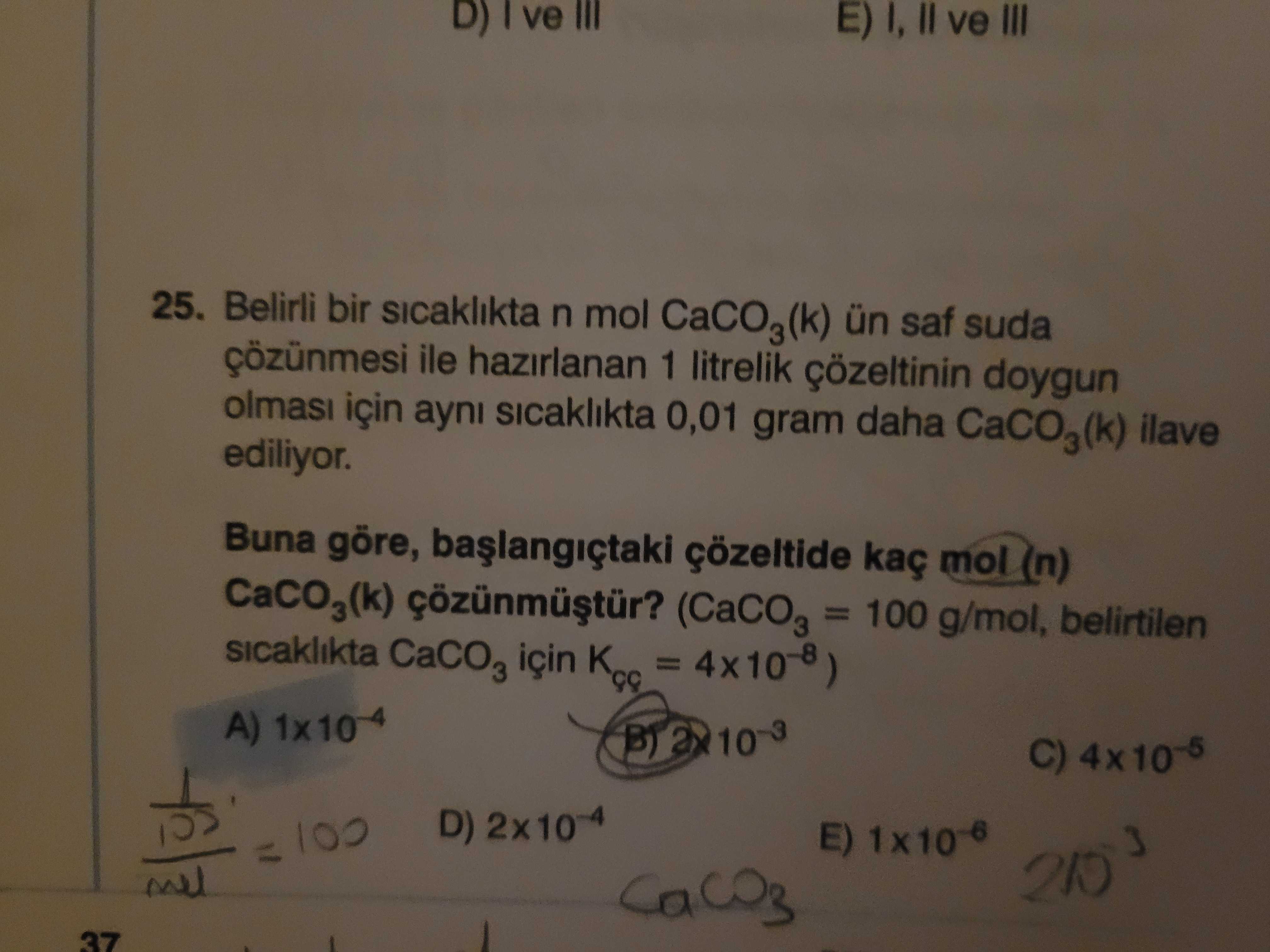 Belirli bir sıcaklıkta n mol CaCO₃(k) ün saf suda çözünmesi ile hazırlanan 1 litrelik çözeltinin