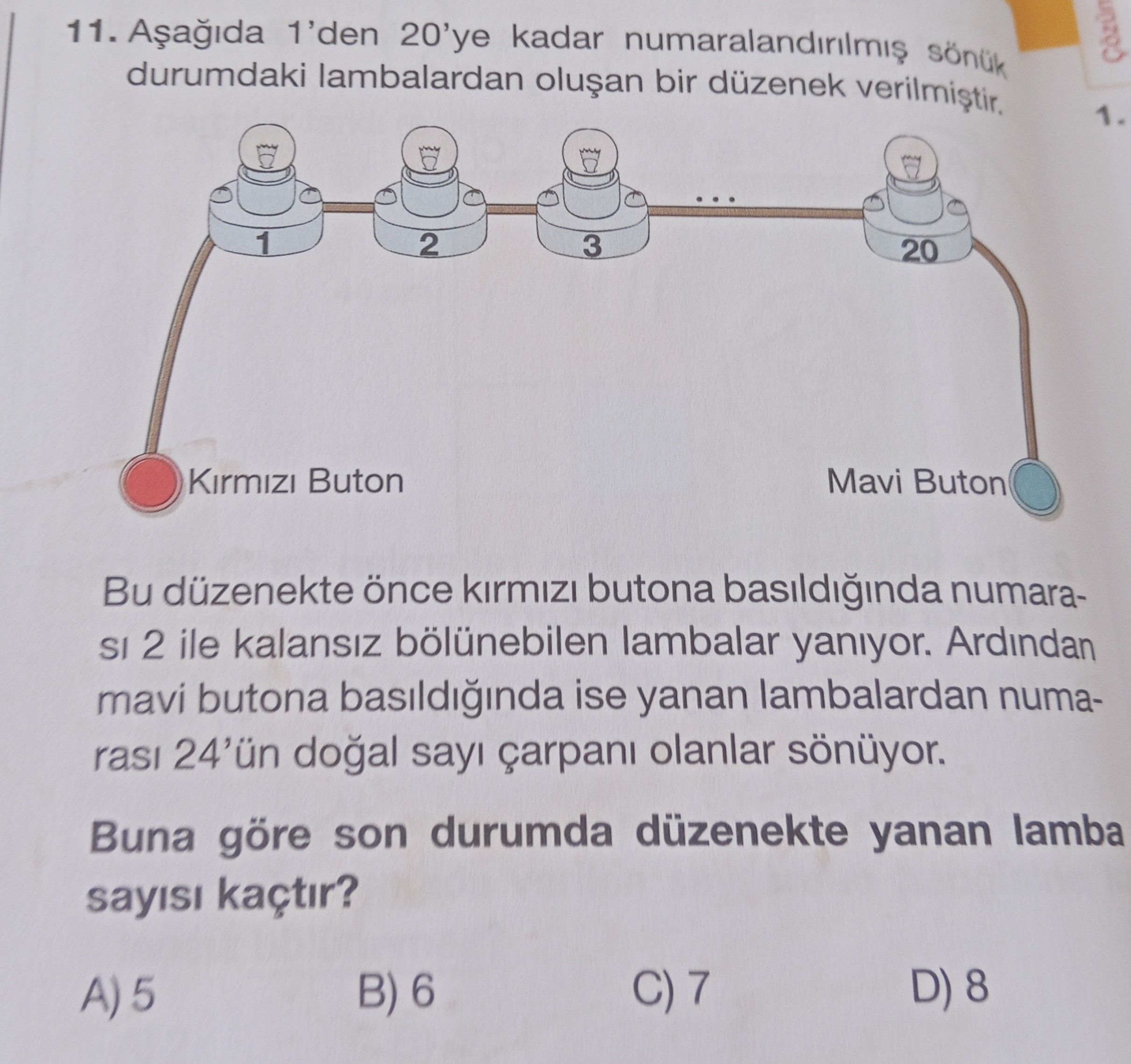 Aşağıda 1'den 20'ye kadar numaralandırılmış sönük durumdaki lambalardan oluşan bir düzenek