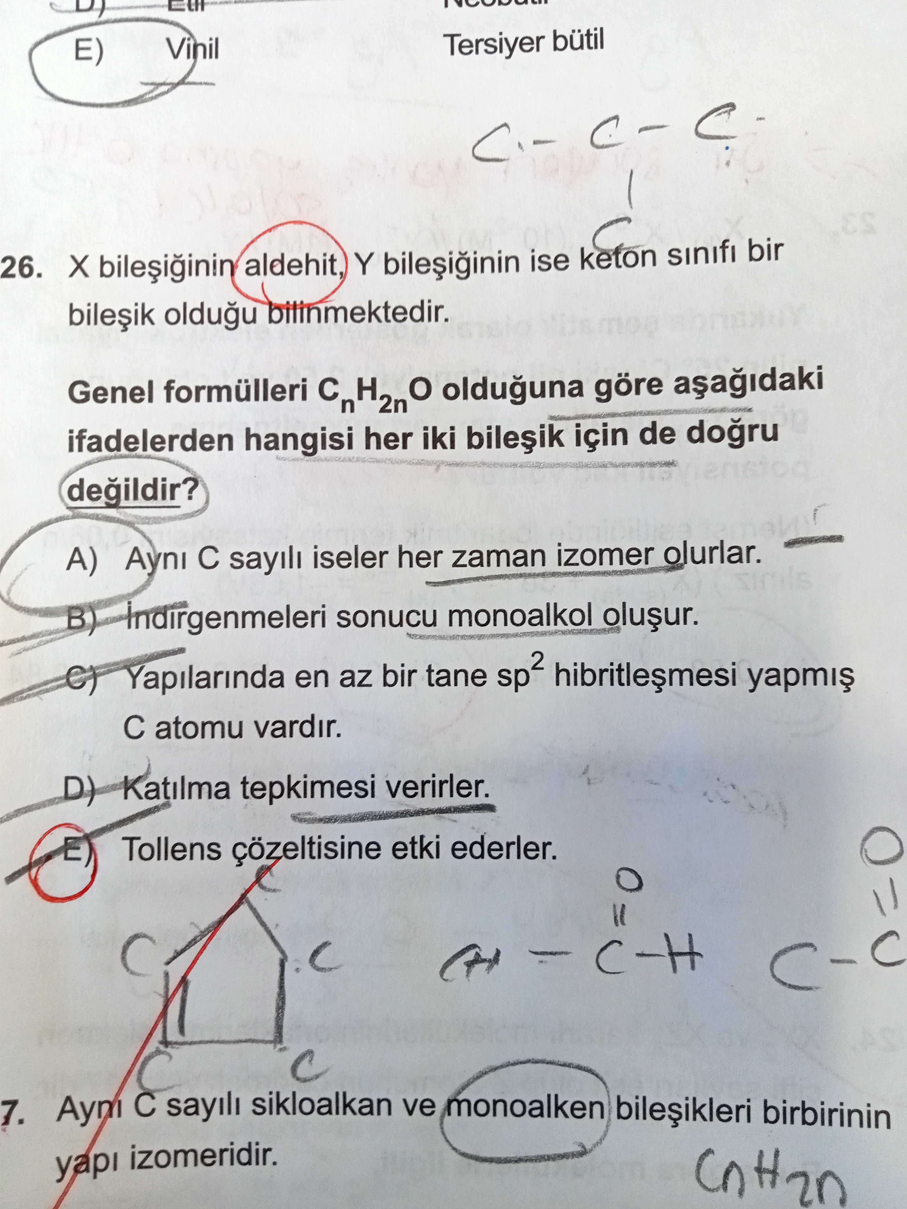 X bileşiğinin aldehit, Y bileşiğinin ise keton sınıfı bir bileşik olduğu bilinmektedir. Genel