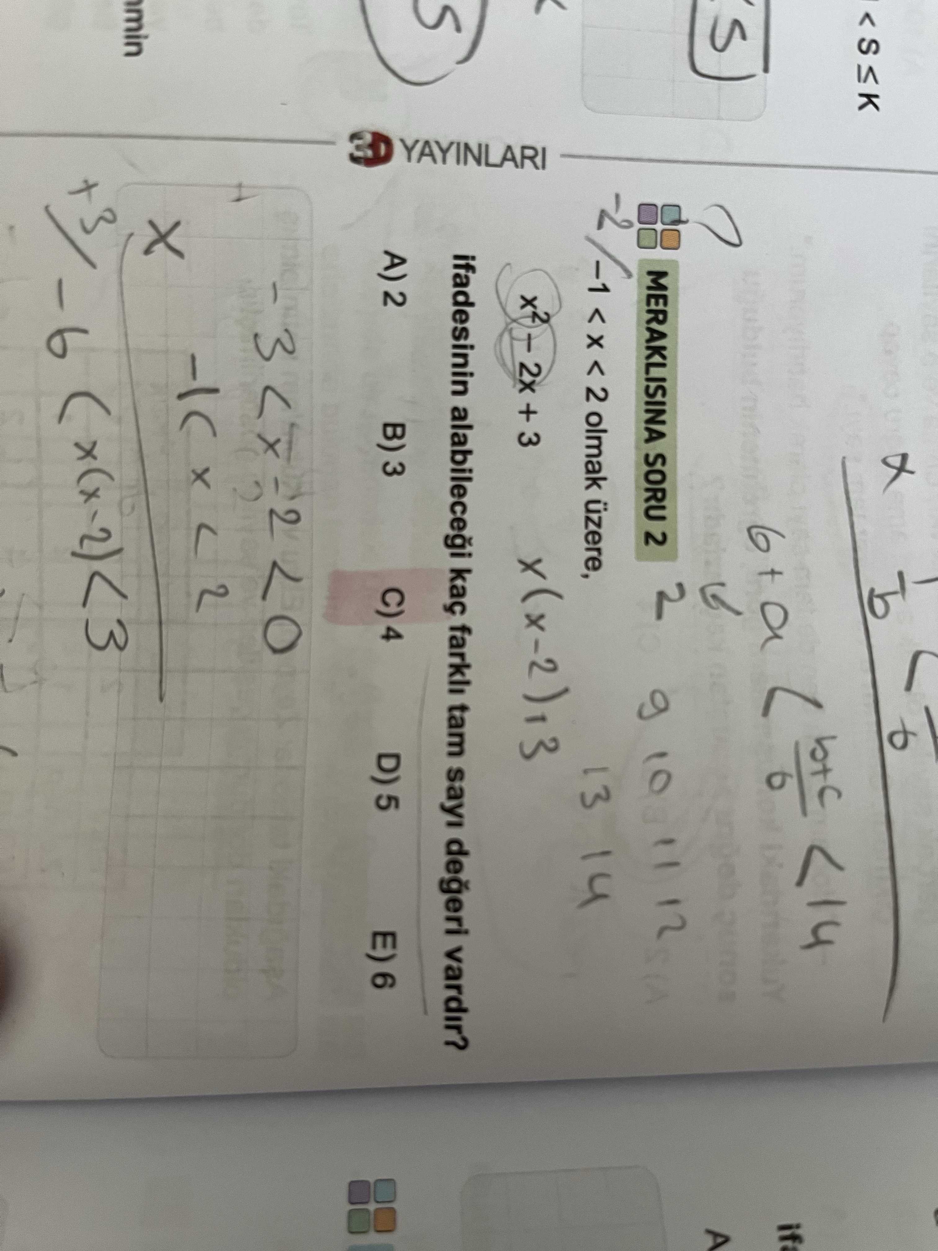 -1 < x < 2 olmak üzere, x² - 2x + 3 ifadesinin alabileceği kaç farklı tam sayı değeri vardır?
