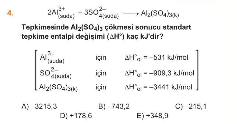 2Al³⁺(suda) + 3SO₄²⁻(suda) ——→ Al₂(SO₄)₃(k) Tepkimesinde Al₂(SO₄)₃ çökmesi sonucu standart tepkime