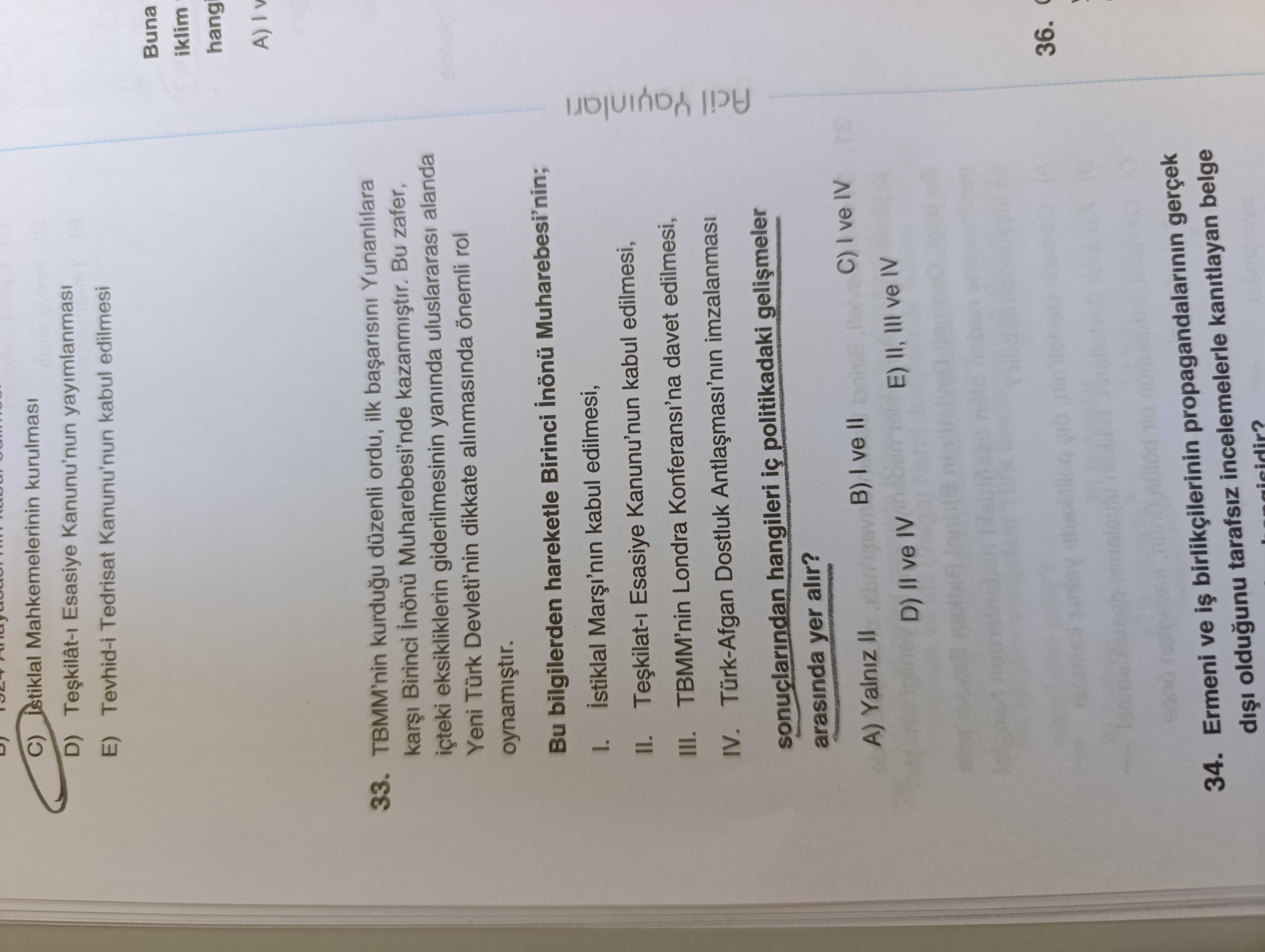 TBMM'nin kurduğu düzenli ordu, ilk başarısını Yunanlılara karşı Birinci İnönü Muharebesi'nde