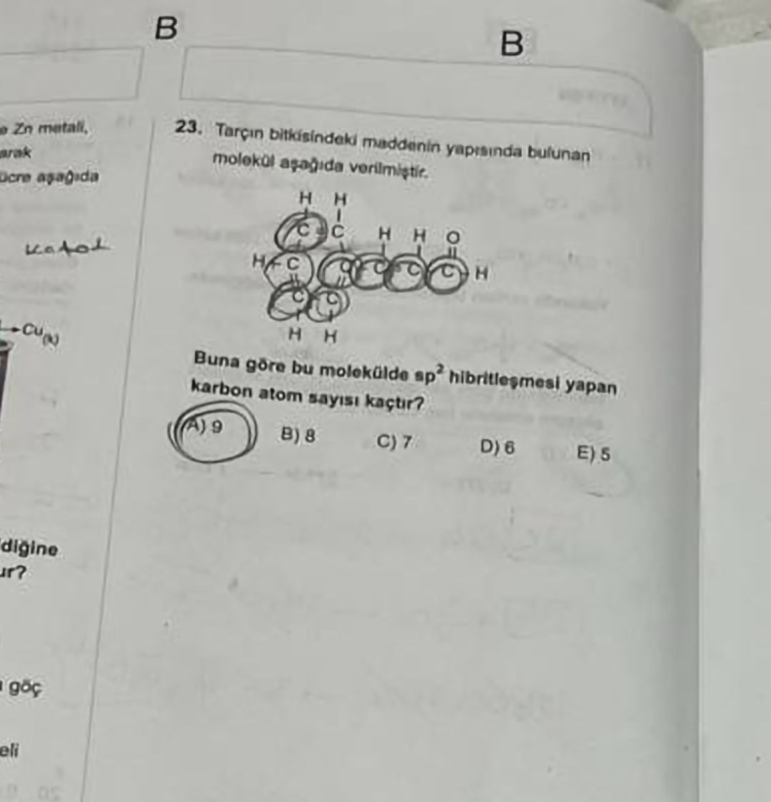 Tarçın bitkisindeki maddenin yapısında bulunan molekül aşağıda verilmiştir. Buna göre bu molekülde