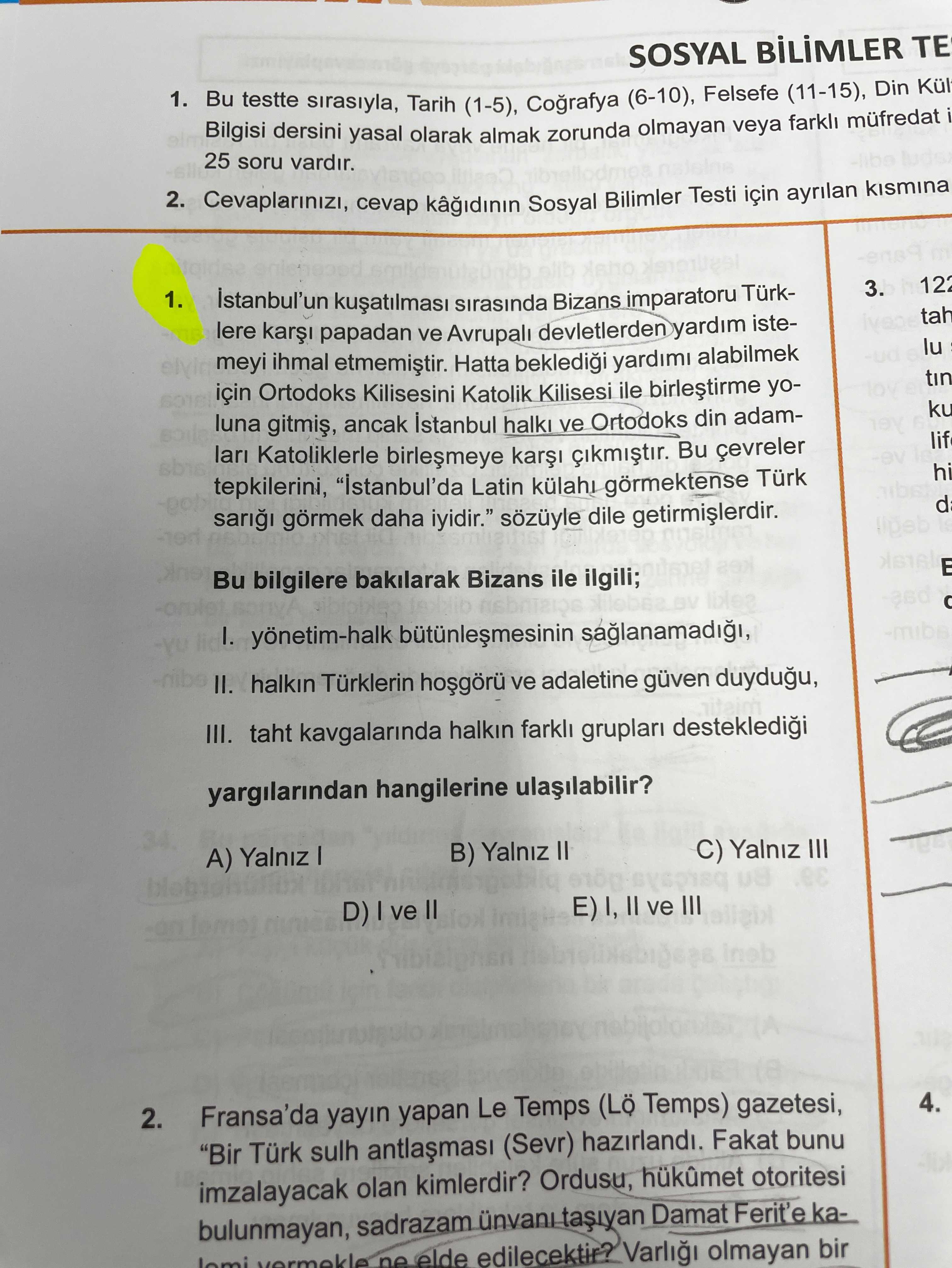 İstanbul'un kuşatılması sırasında Bizans imparatoru Türklere karşı papadan ve Avrupalı devletlerden