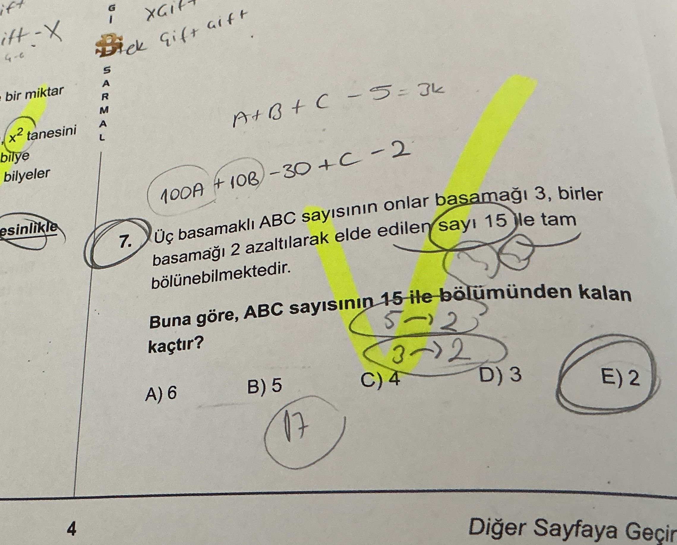 Üç basamaklı ABC sayısının onlar basamağı 3, birler basamağı 2 azaltılarak elde edilen sayı 15 ile