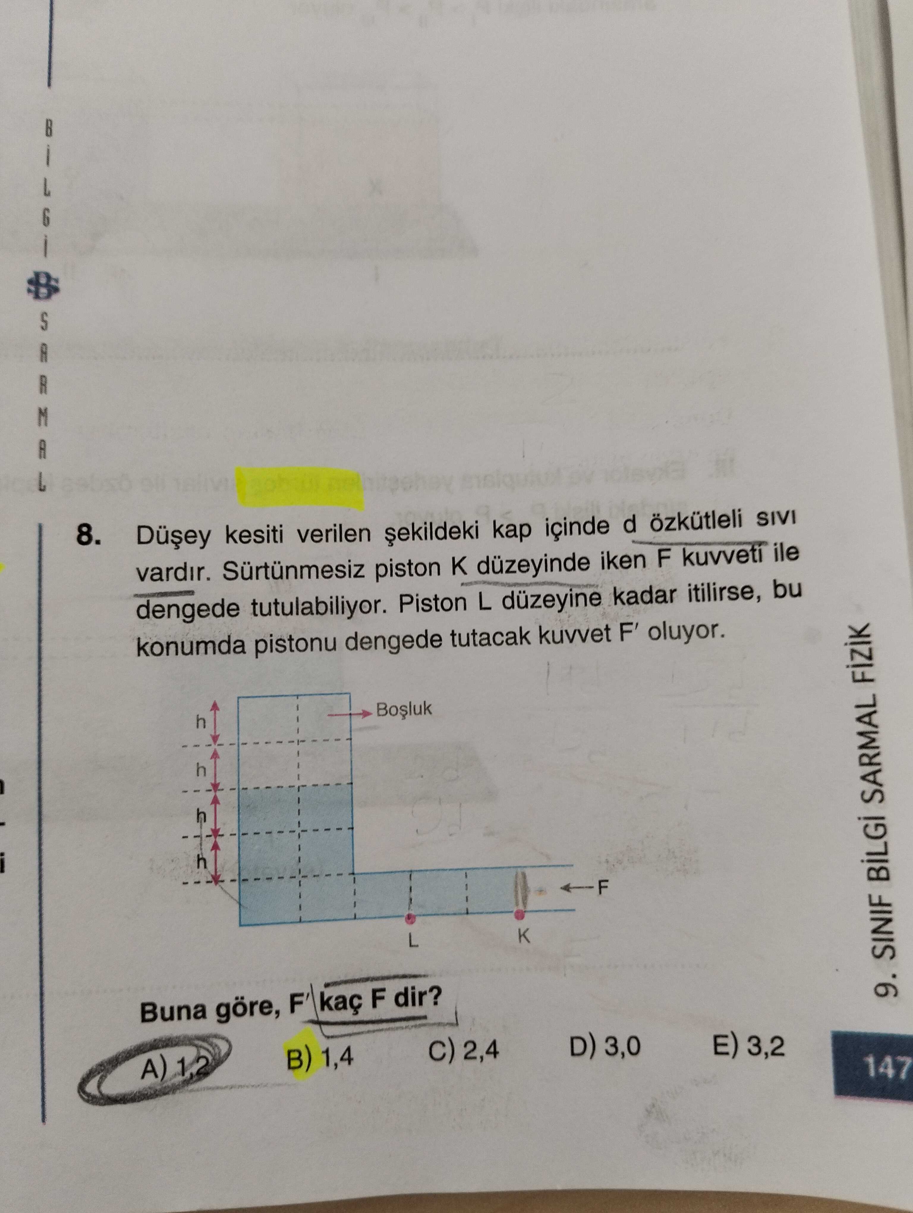 Düşey kesiti verilen şekildeki kap içinde d özkütleli sıvı vardır. Sürtünmesiz piston K düzeyinde