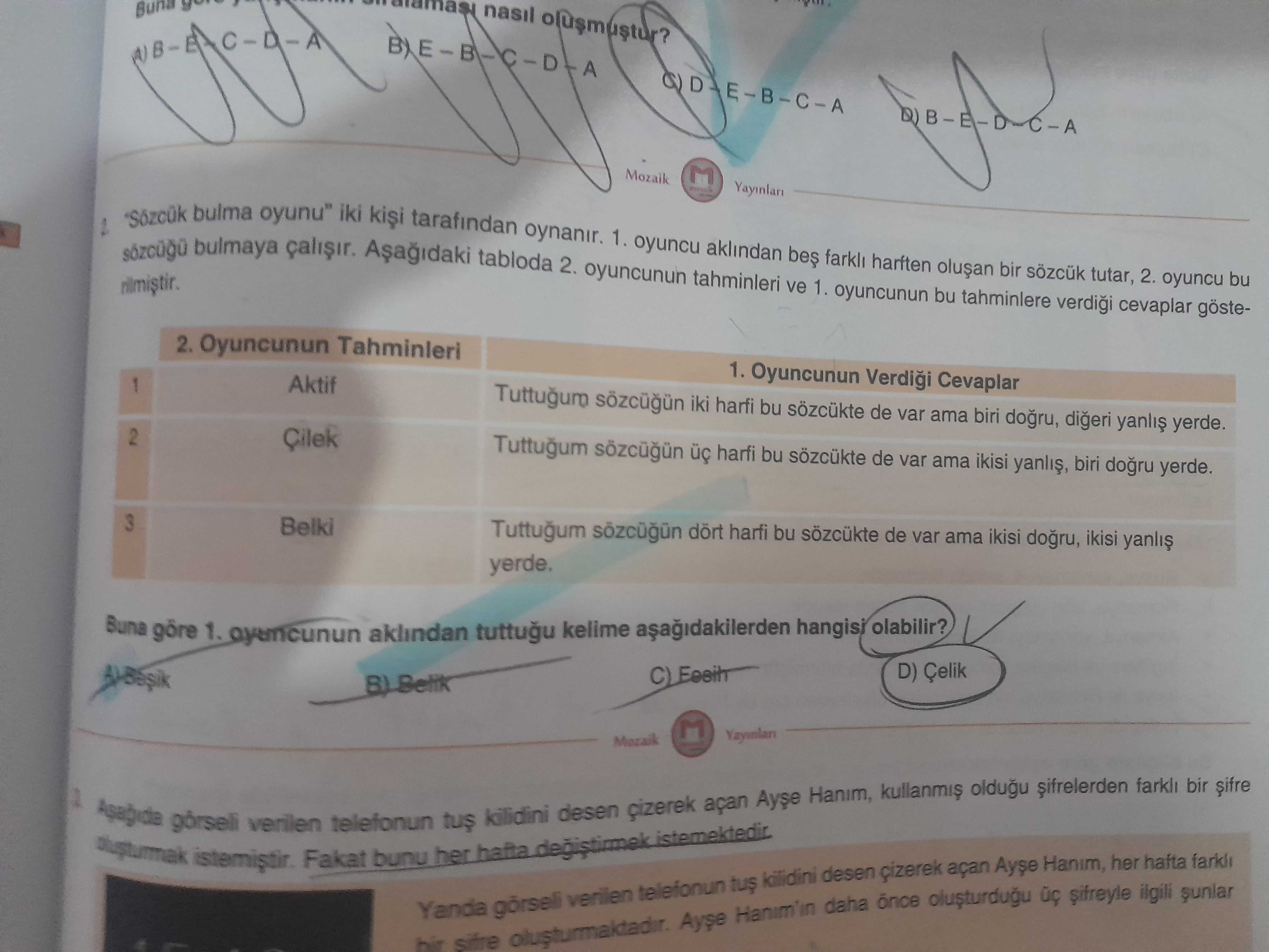 "Sözcük bulma oyunu" iki kişi tarafından oynanır. 1. oyuncu aklından beş farklı harften oluşan bir