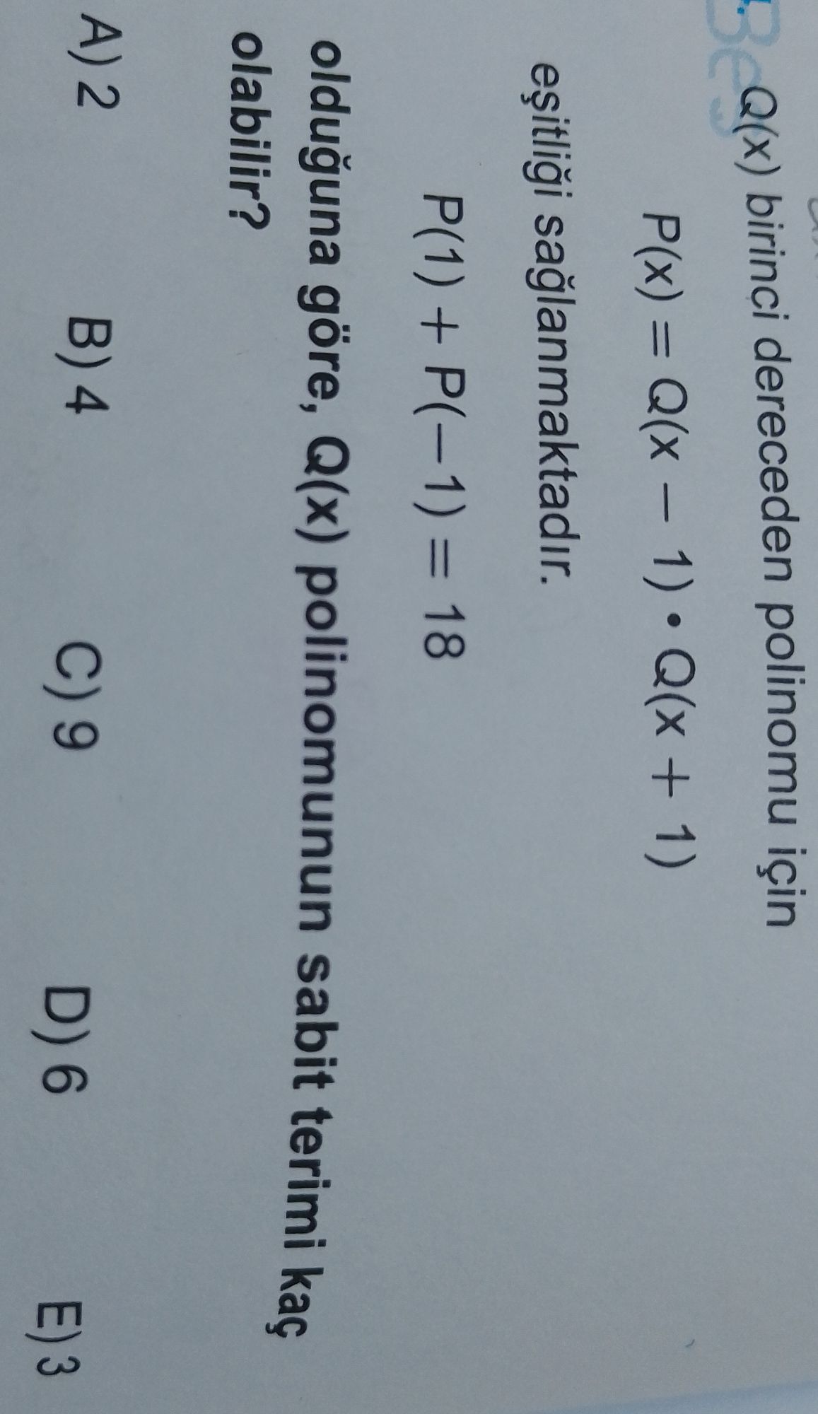 Q(x) birinci dereceden polinomu için P(x) = Q(x − 1) · Q(x + 1) eşitliği sağlanmaktadır. P(1) +