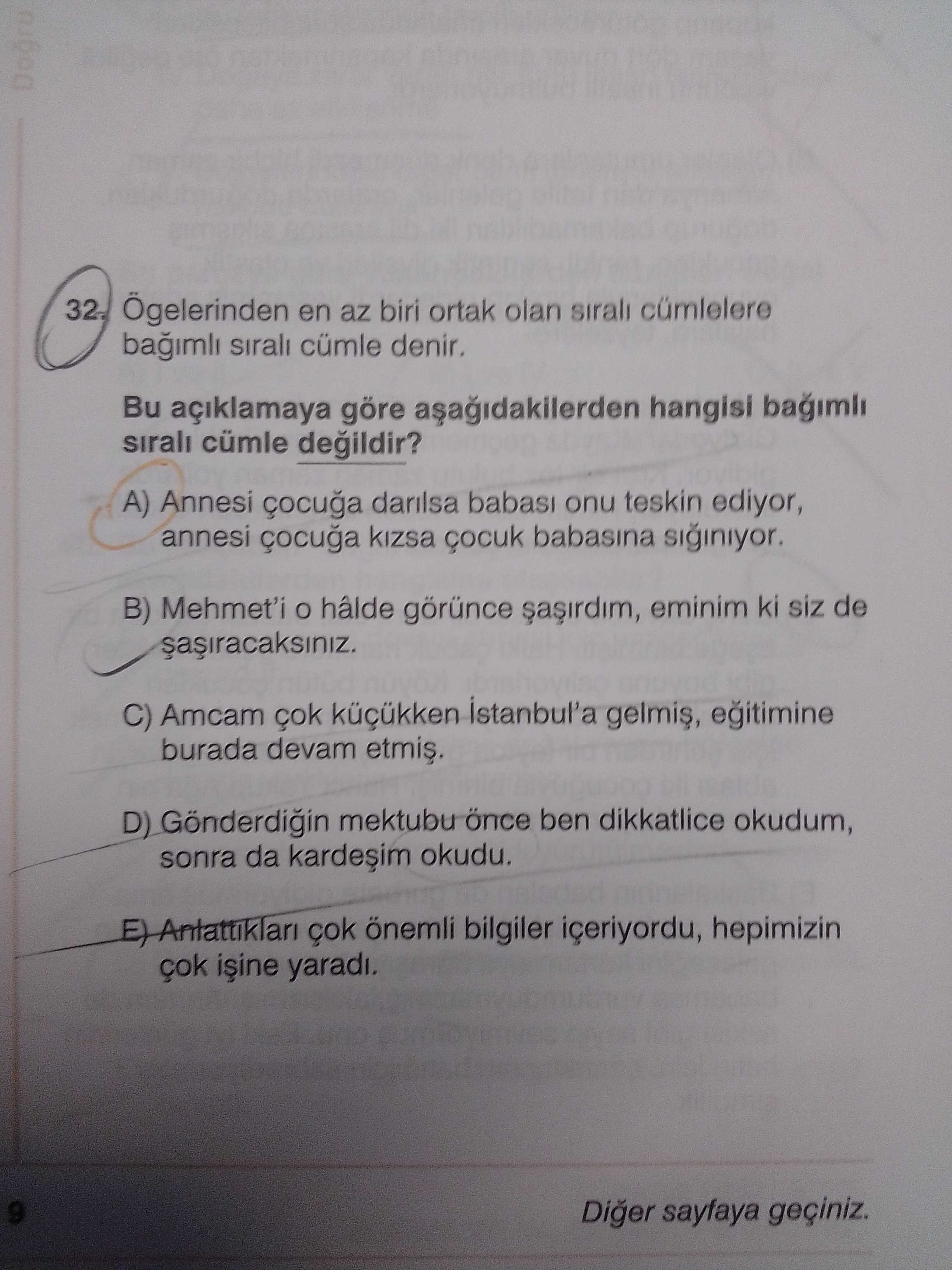 Ögelerinden en az biri ortak olan sıralı cümlelere bağımlı sıralı cümle denir. Bu açıklamaya göre