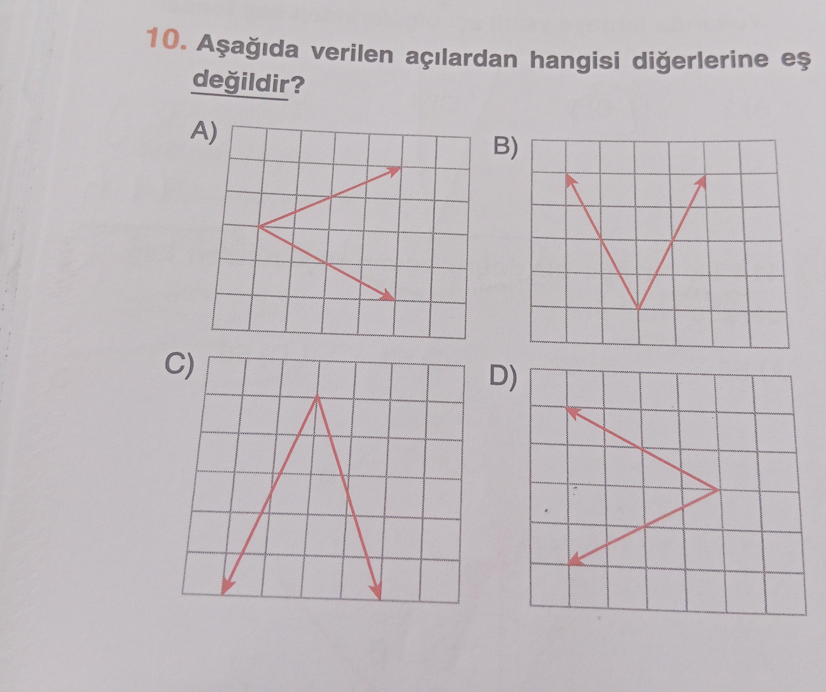 Aşağıda verilen açılardan hangisi diğerlerine eş değildir?