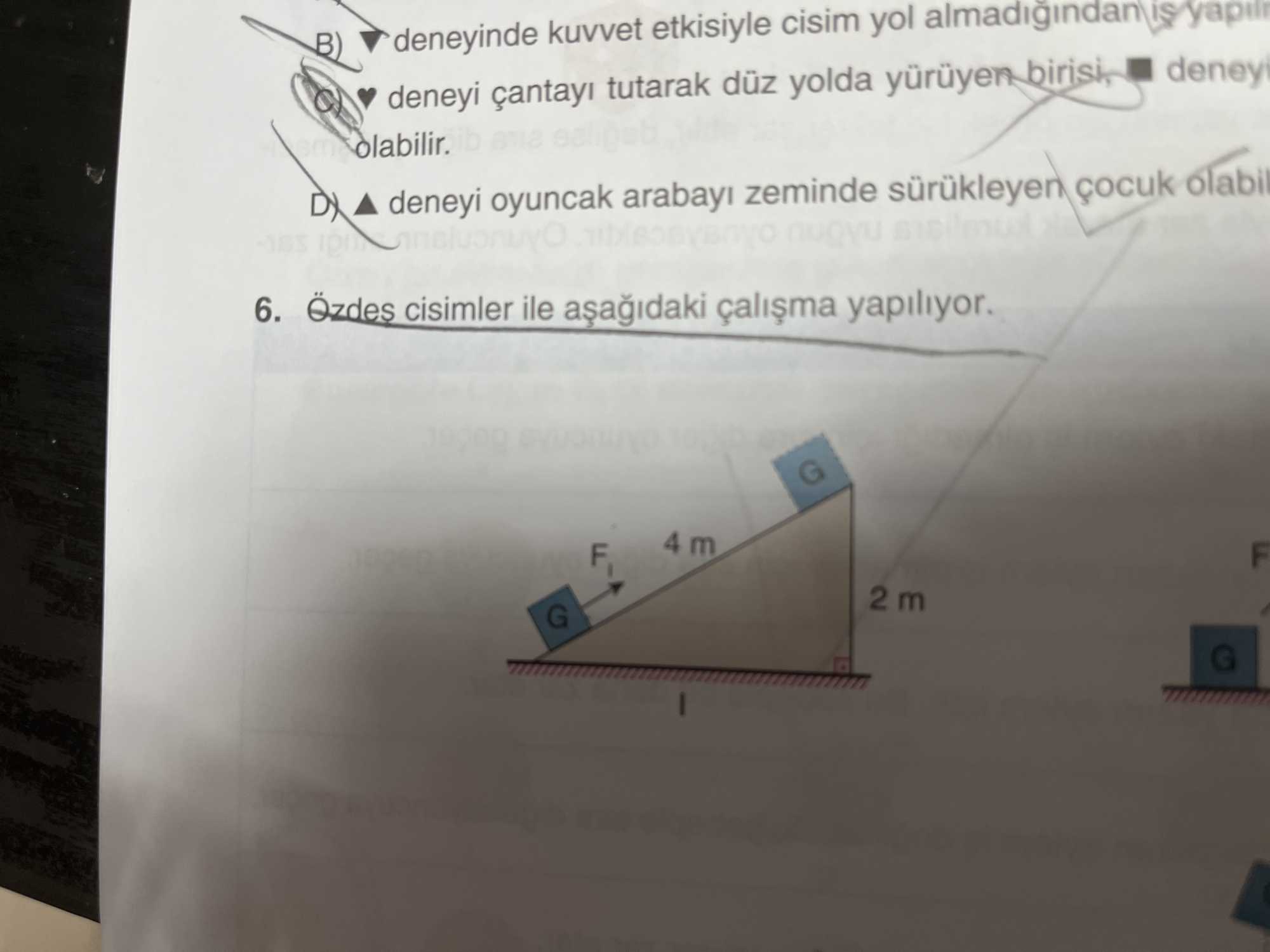 Özdeş cisimler ile aşağıdaki çalışma yapılıyor.