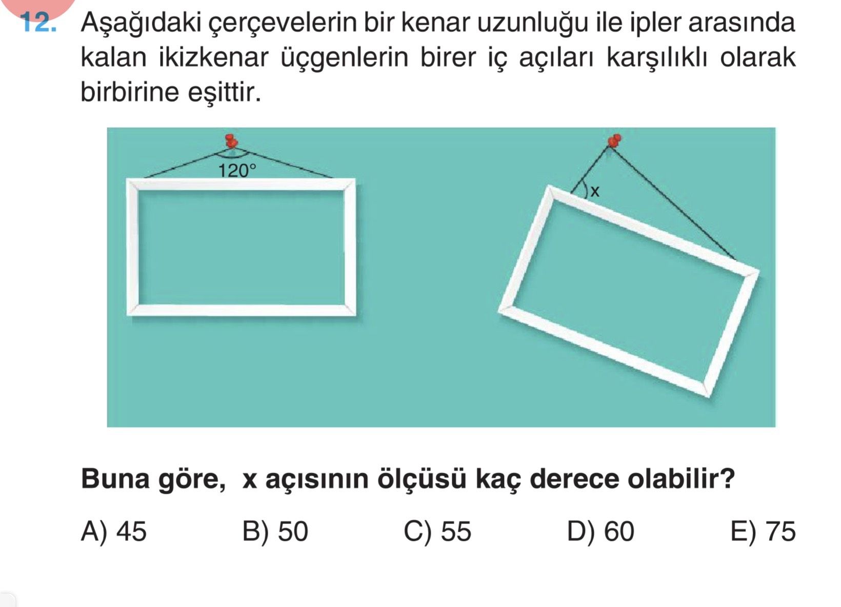 Aşağıdaki çerçevelerin bir kenar uzunluğu ile ipler arasında kalan ikizkenar üçgenlerin birer iç
