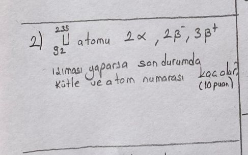 2) 92 235 U 2x yaparsa a tom son durumda (10 2) 92 235 U 2x yaparsa a tom son durumda (10. ?? Model.Question.title