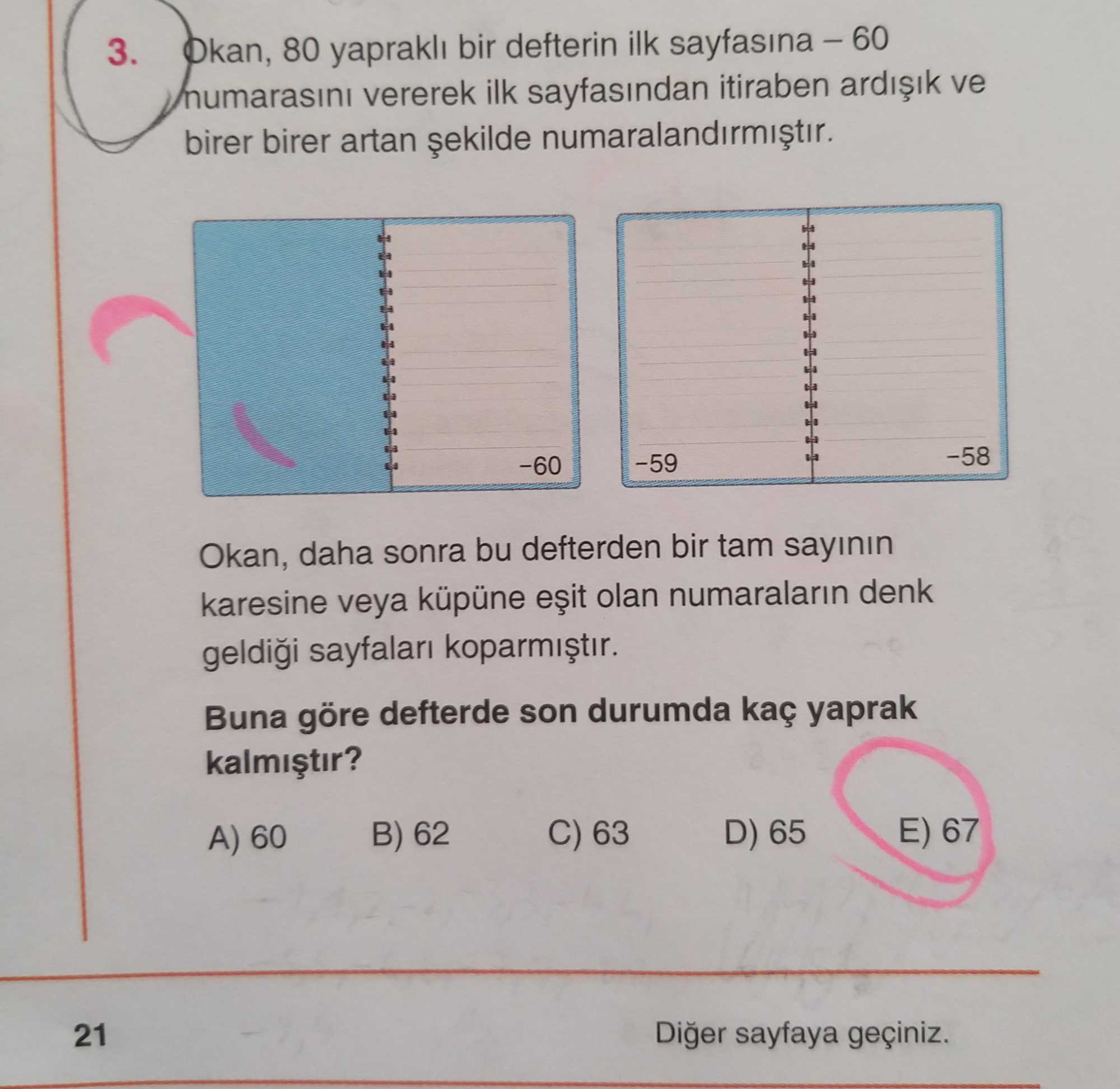 Okan, 80 yapraklı bir defterin ilk sayfasına – 60 numarasını vererek ilk sayfasından itiraben
