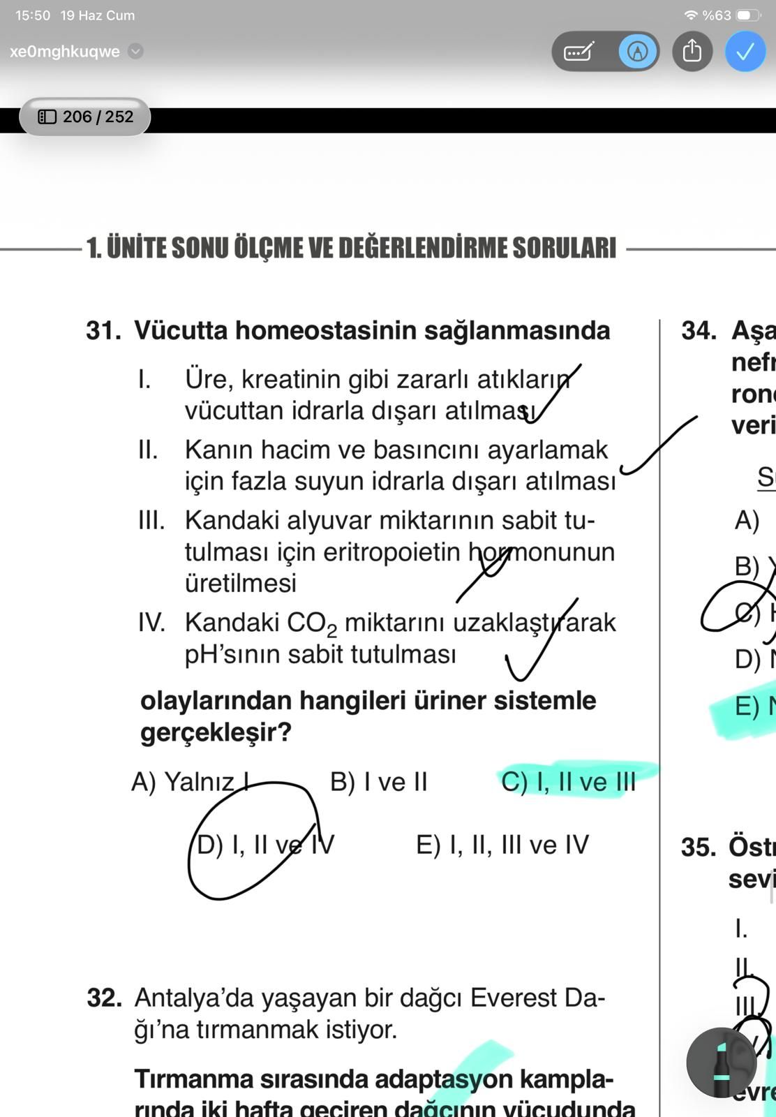 Vücutta homeostasinin sağlanmasında I. Üre, kreatinin gibi zararlı atıkların vücuttan idrarla dışarı