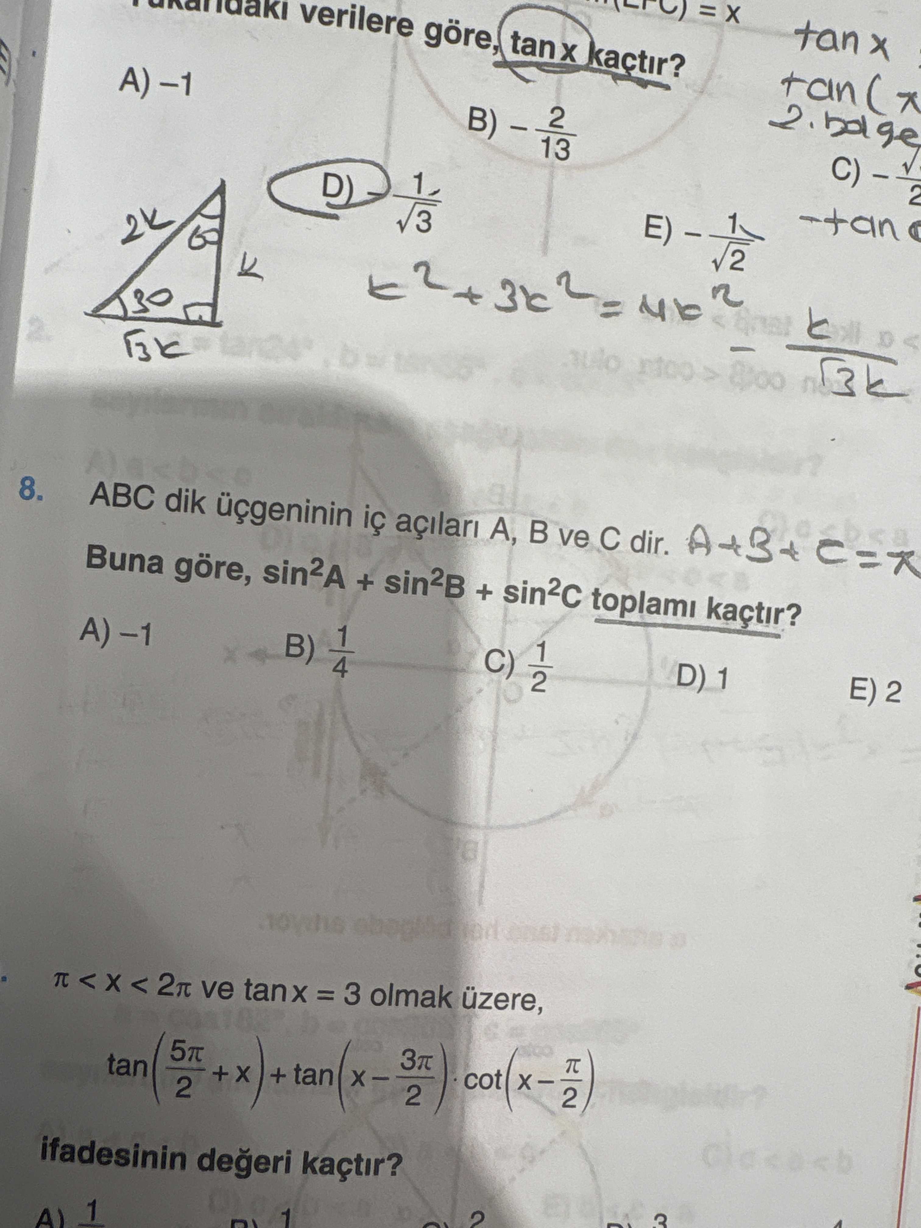 ABC dik üçgeninin iç açıları A, B ve C dir. Buna göre, sin²A + sin²B + sin²C toplamı kaçtır?